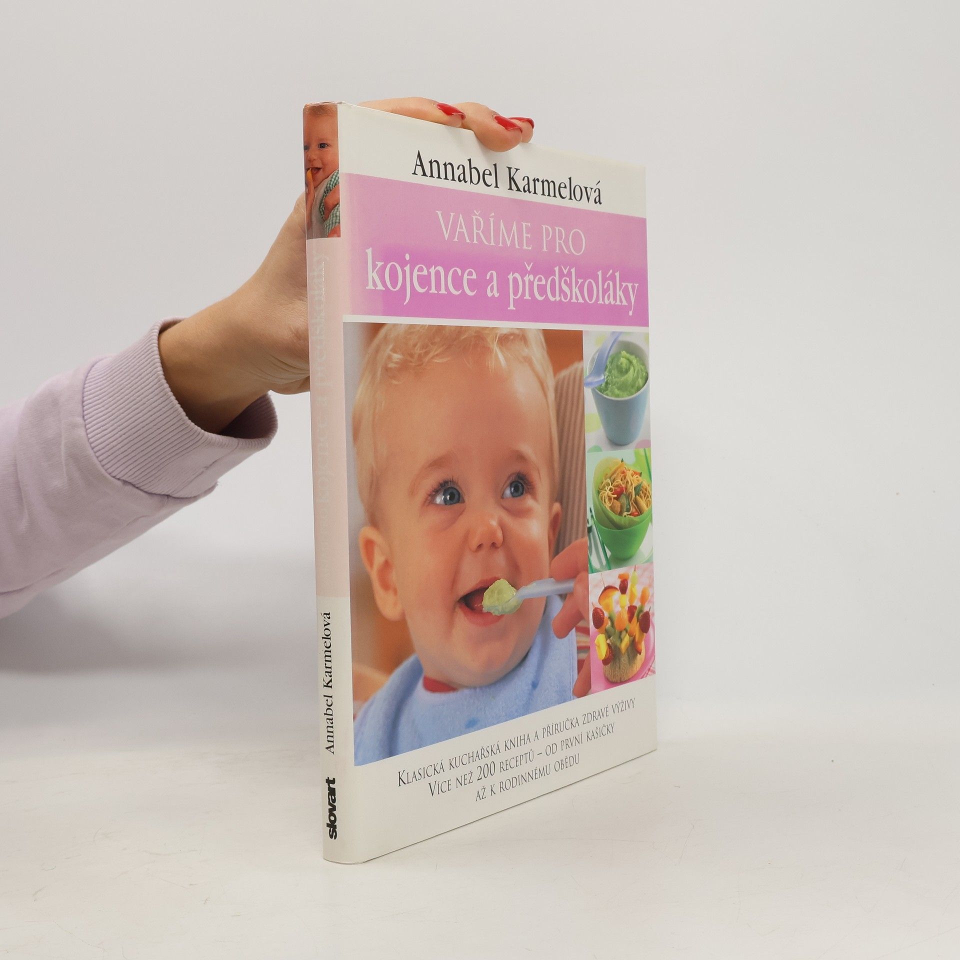 Annabel Karmel Vaříme pro kojence a předškoláky