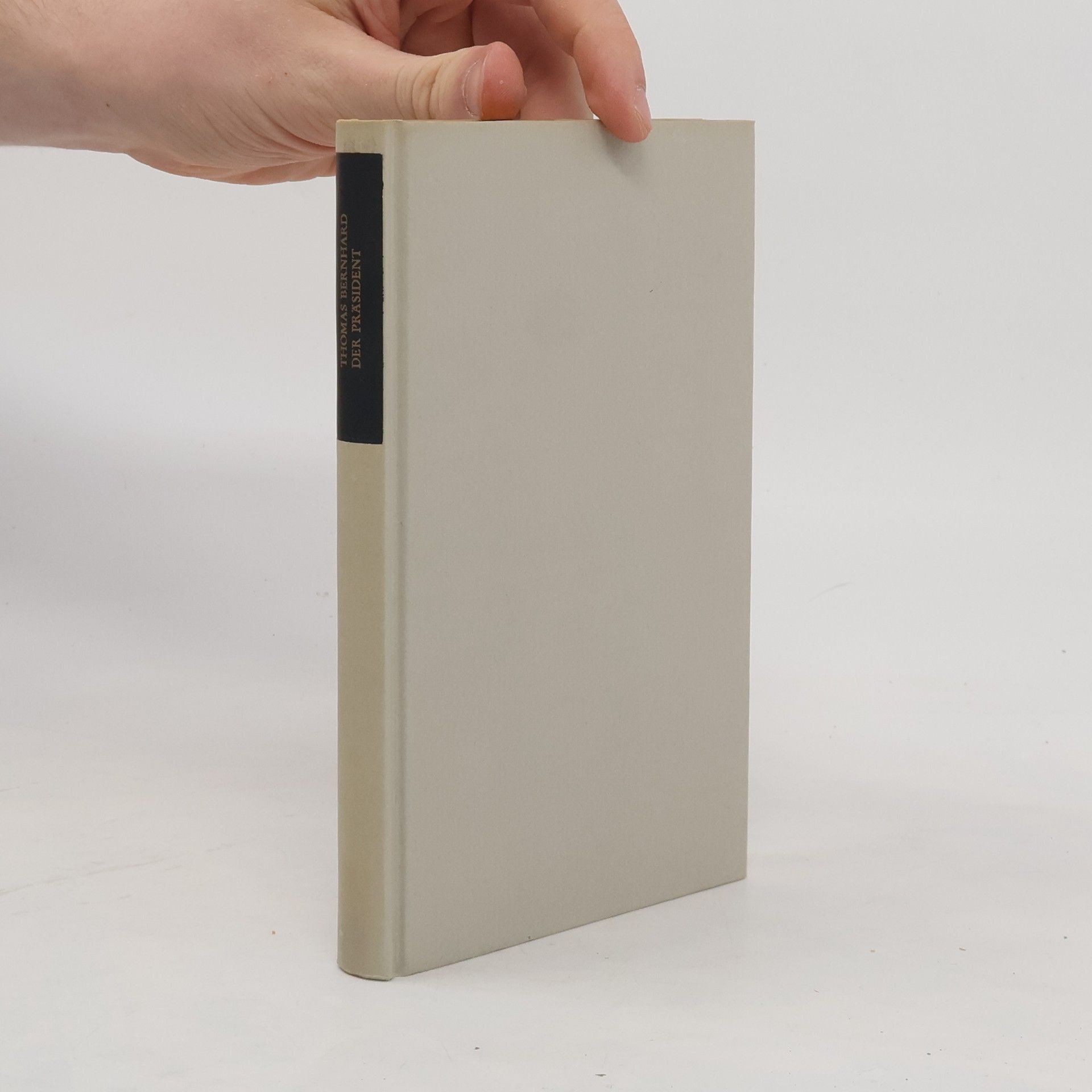 Thomas Bernhard Der Präsident