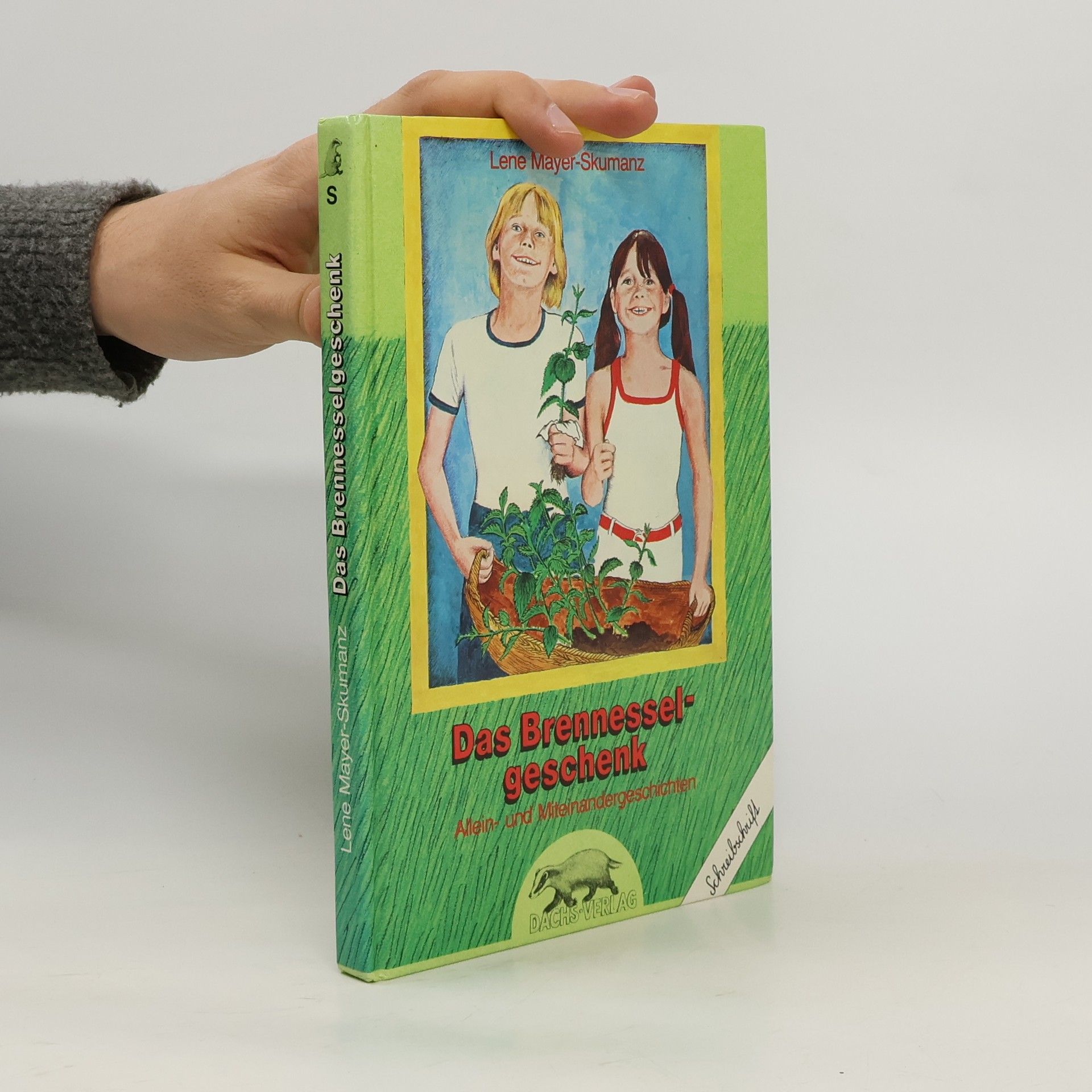 Lene Mayer-Skumanzová Das Brennesselgeschenk