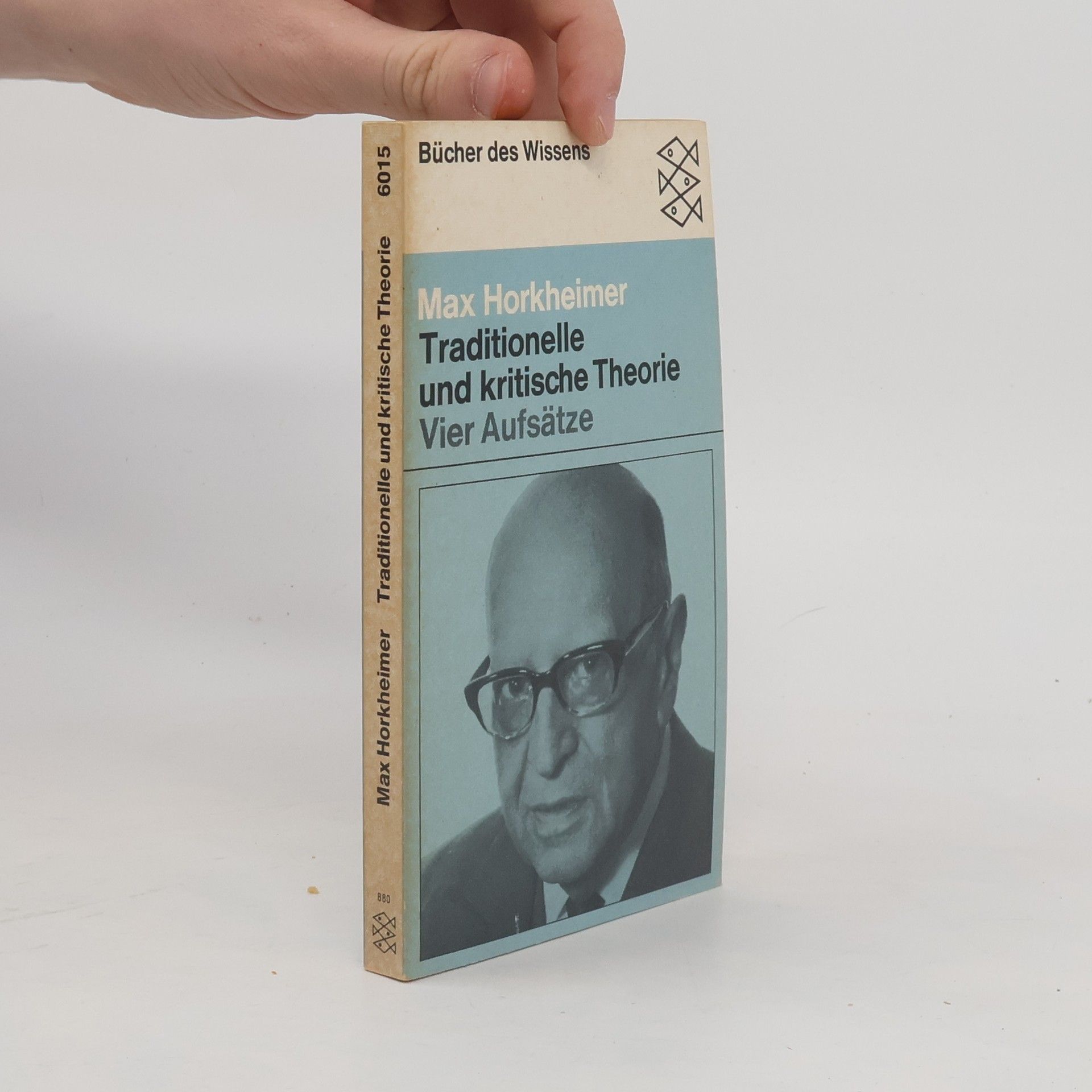 Max Horkheimer Traditionelle und kritische Theorie