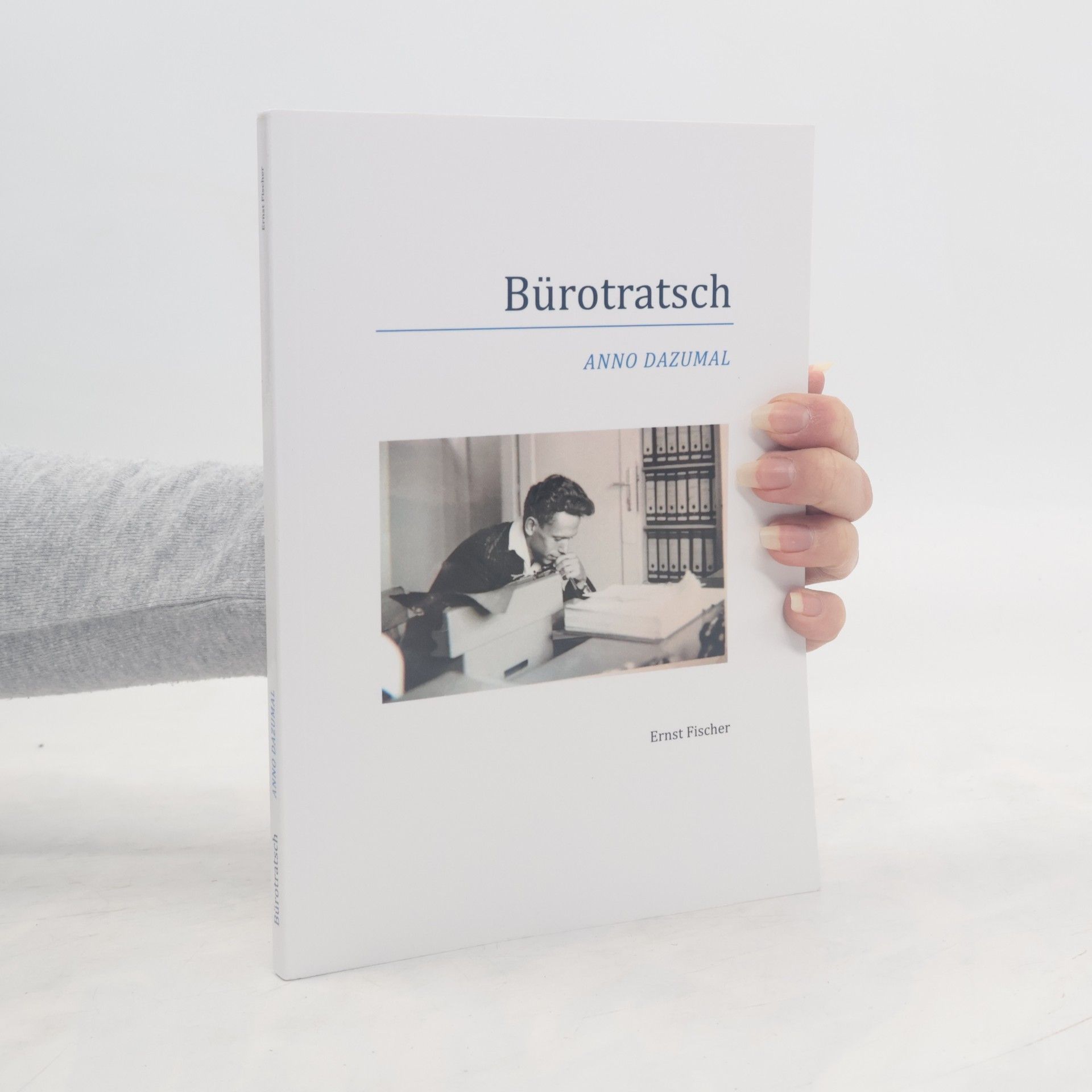 Anno Dazumal Bürotratsch