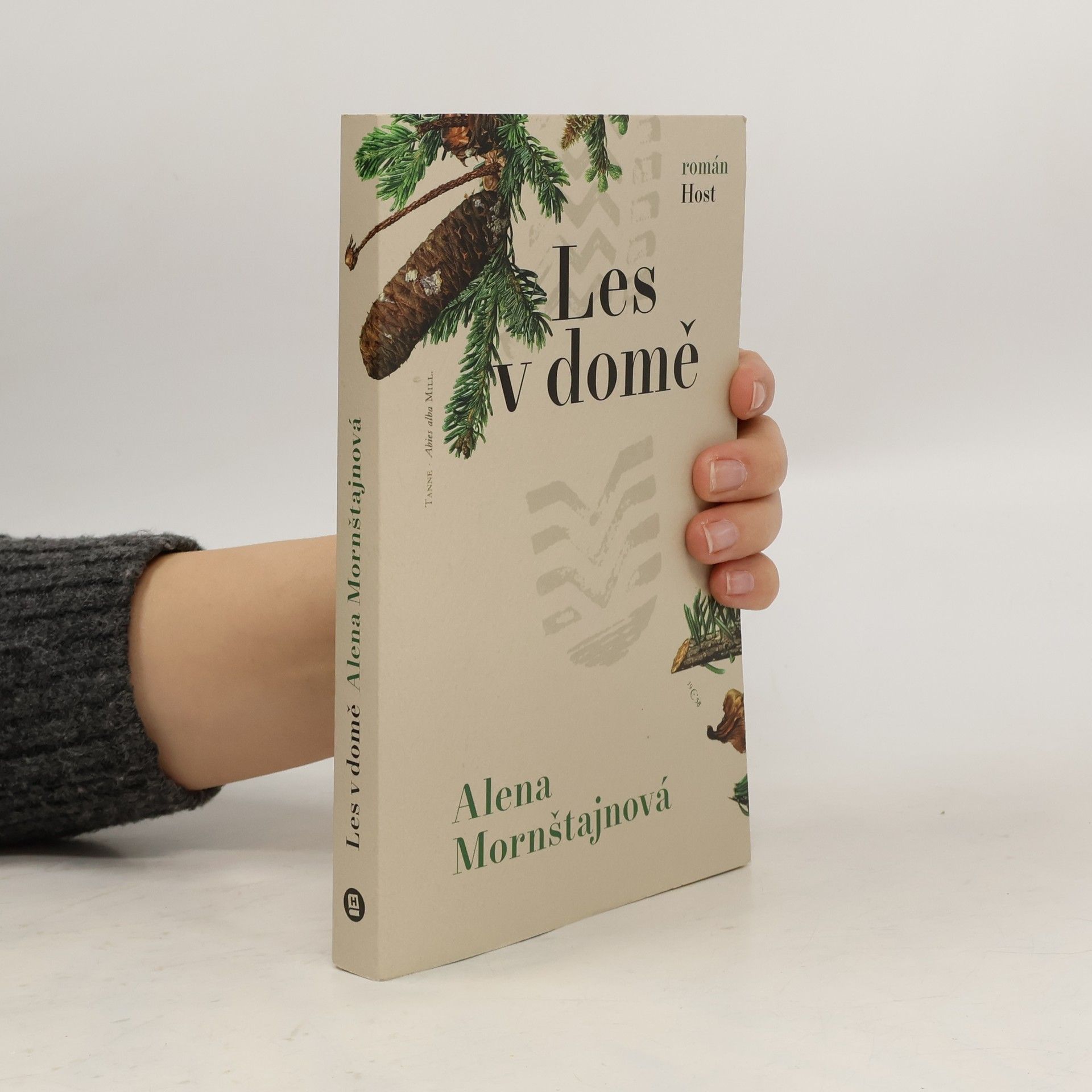 Alena Mornštajnová Les v domě