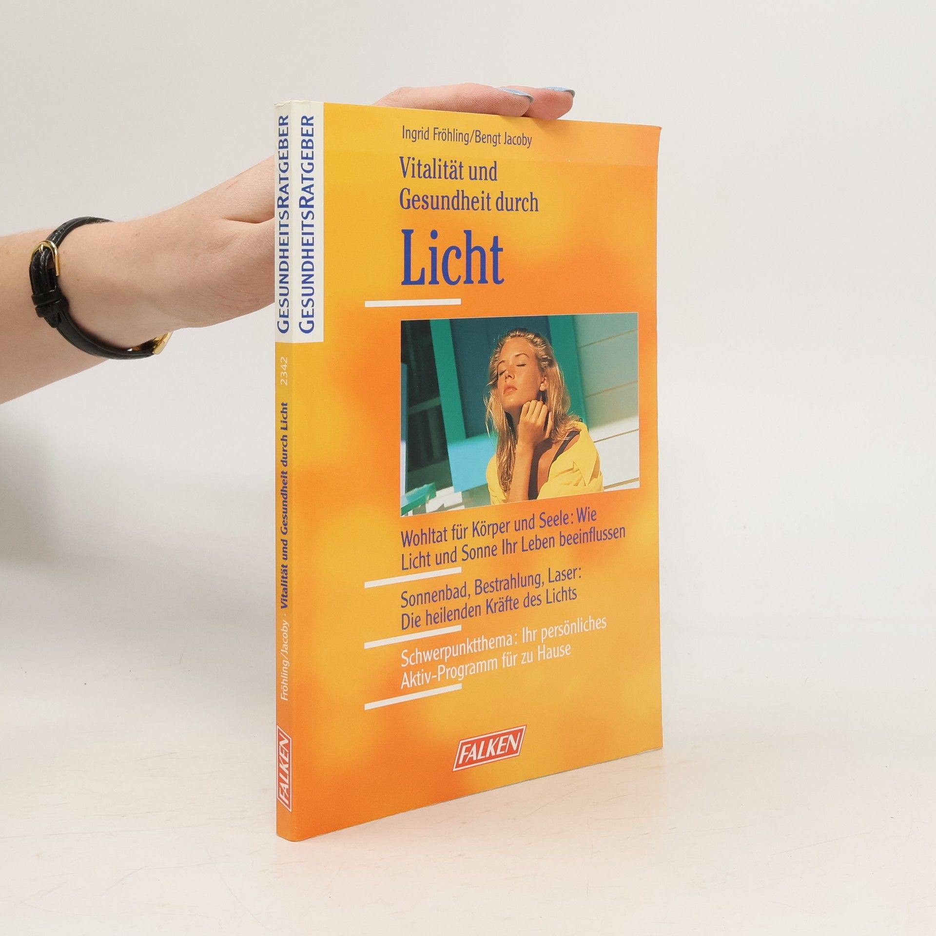 Ingrid Fröhling Vitalität und Gesundheit durch Licht