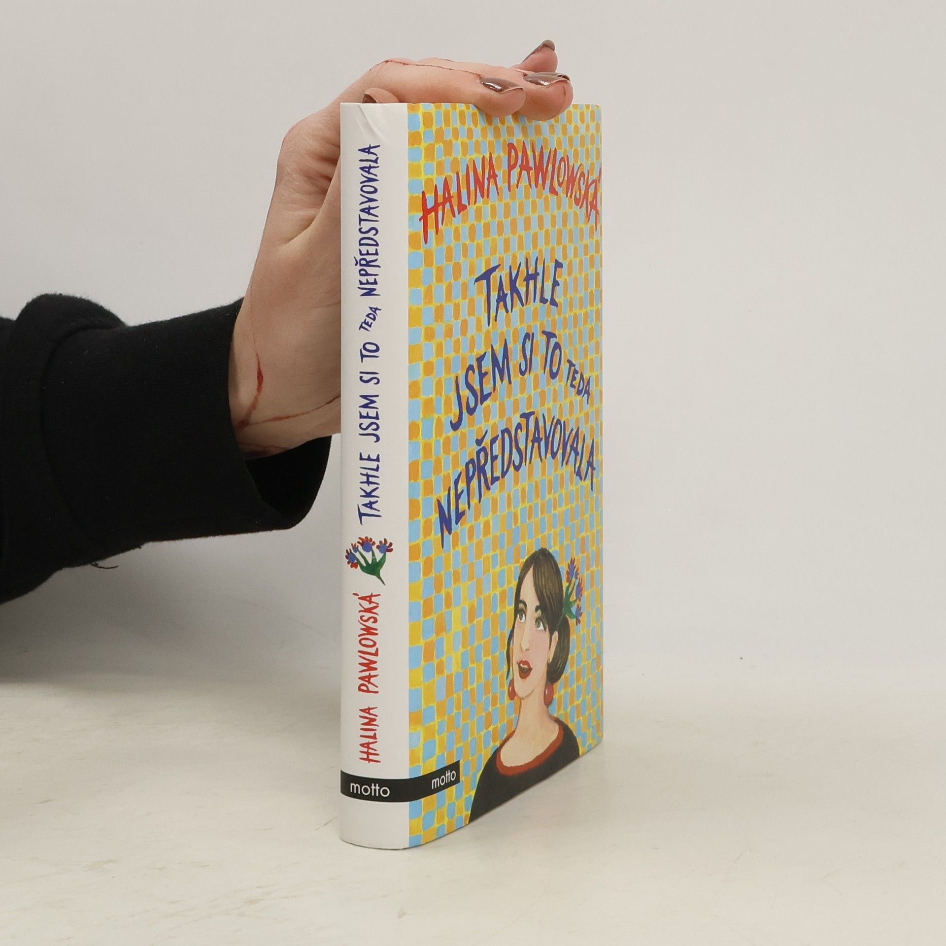 Halina Pawlowská Takhle jsem si to teda nepředstavovala