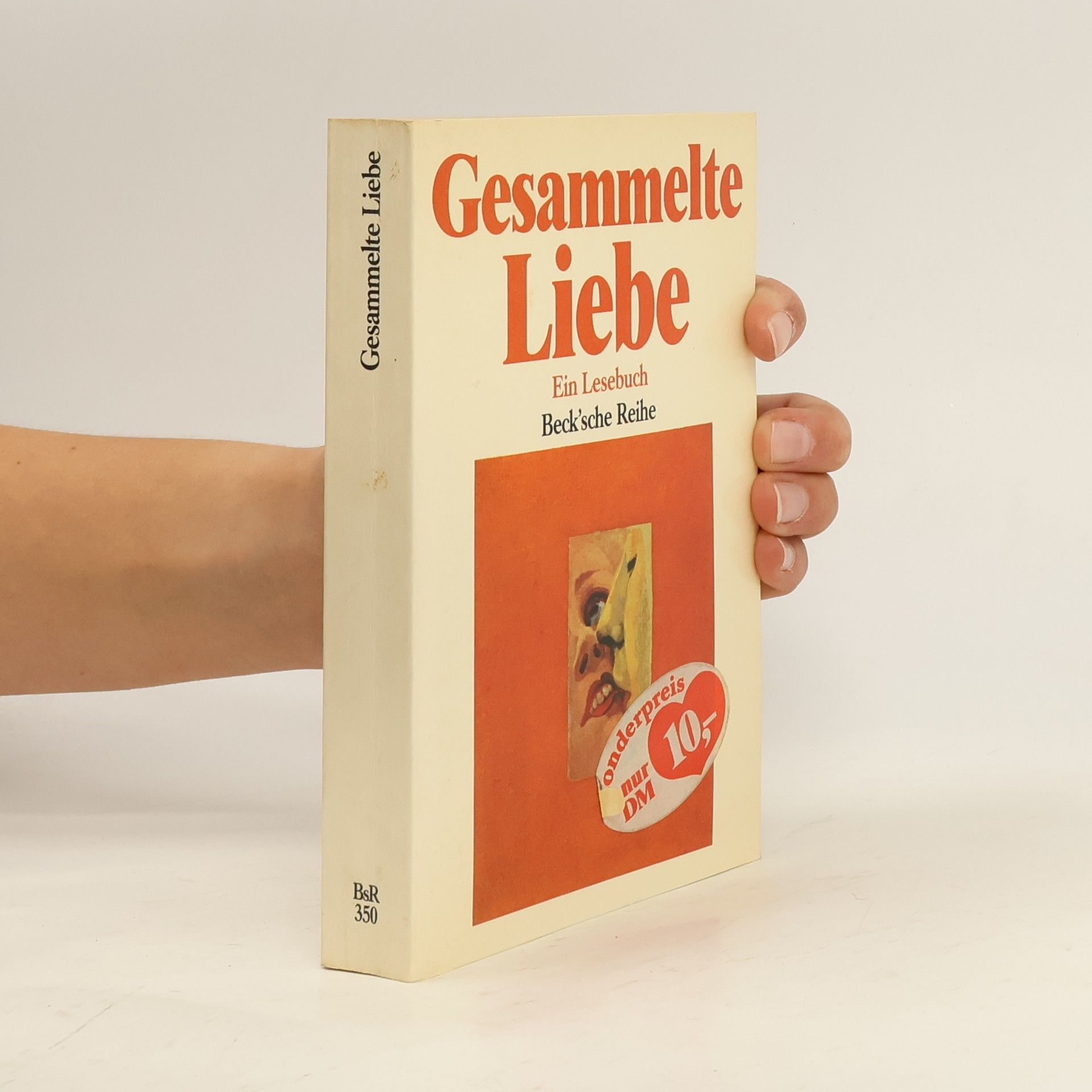Gesammelte Liebe. Ein Lesebuch