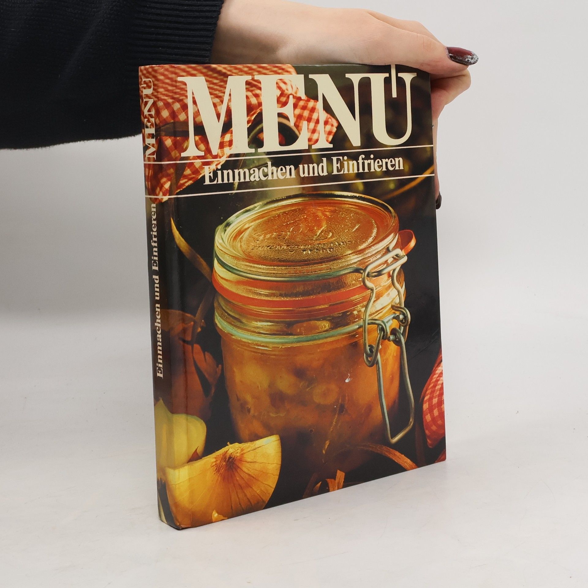 Autorenkollektiv Menu. Einmachen und Einfrieren