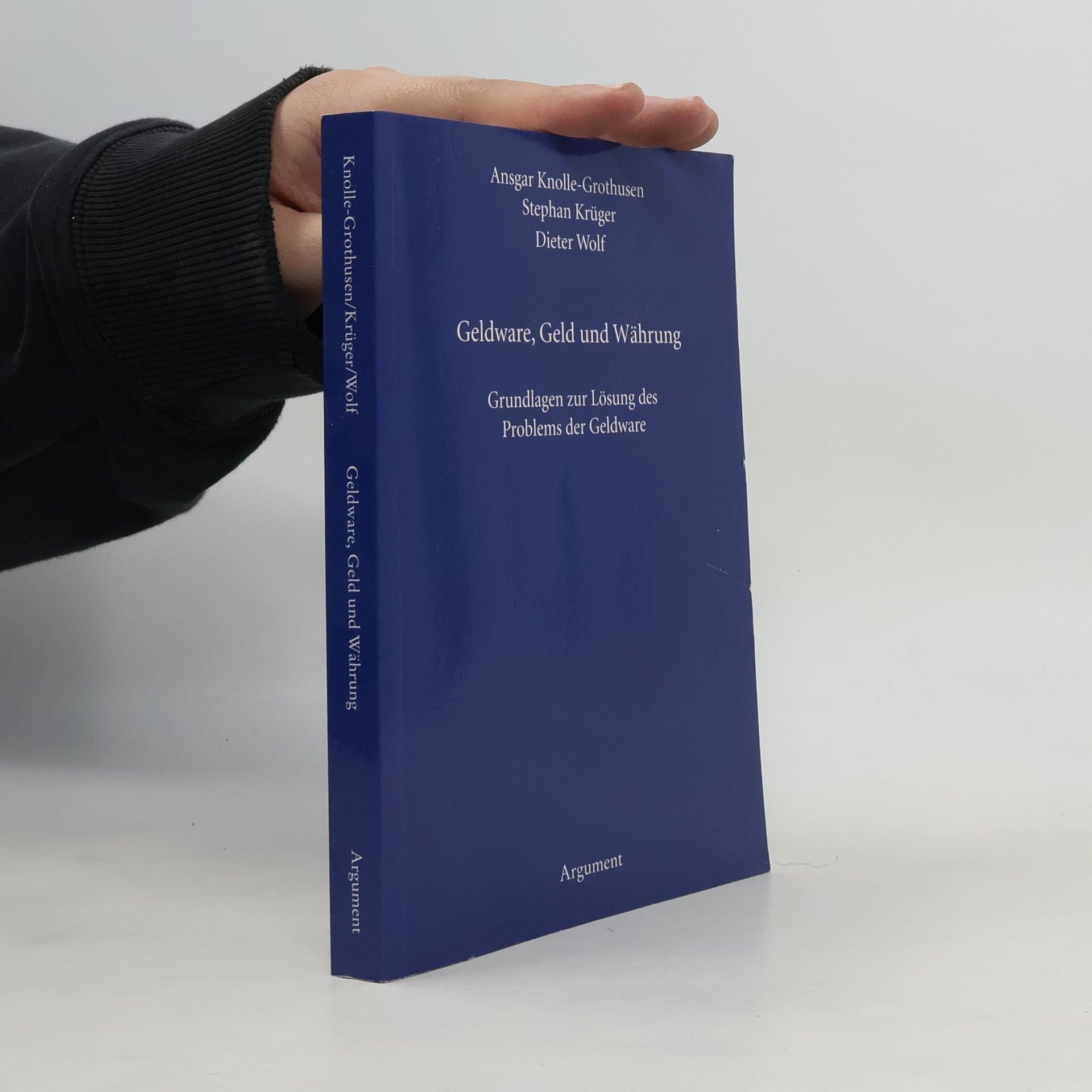Ansgar Knolle-Grothusen Geldware, Geld und Währung