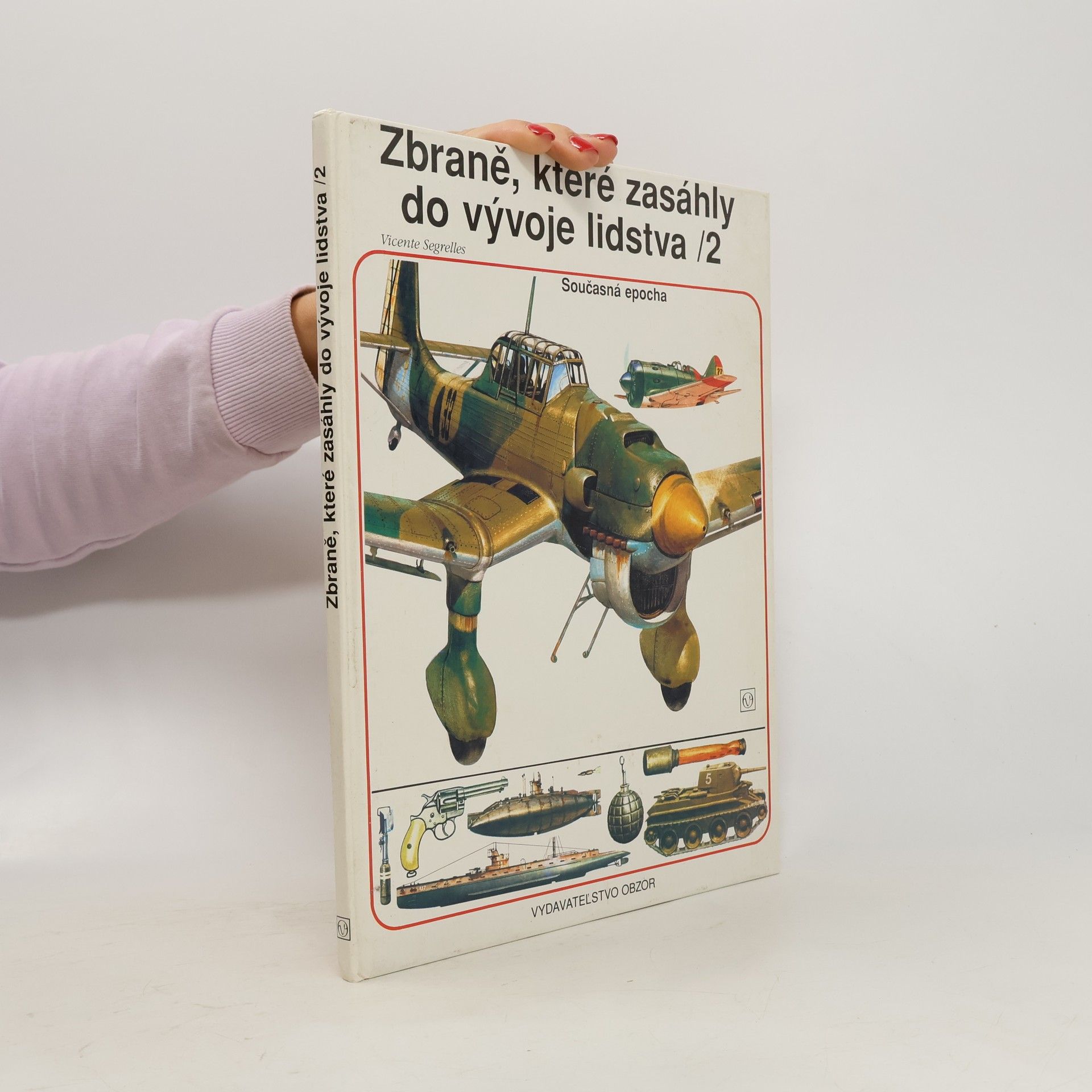 Vicente Segrelles Zbraně, které zasáhly do vývoje lidstva 1-2