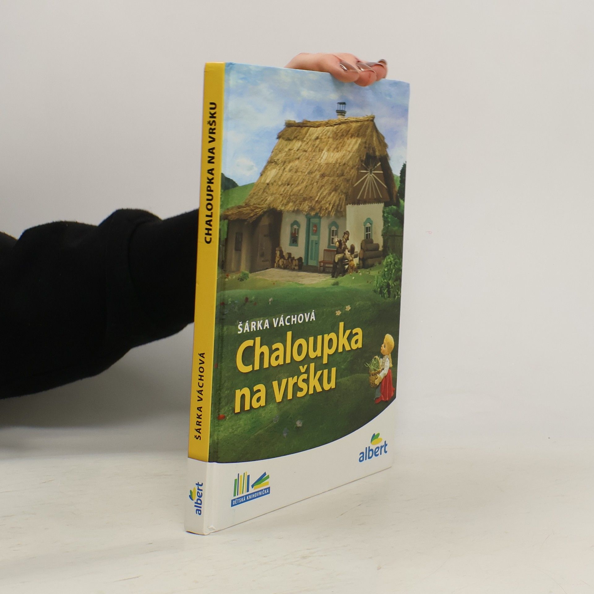 Šárka Váchová Chaloupka na vršku