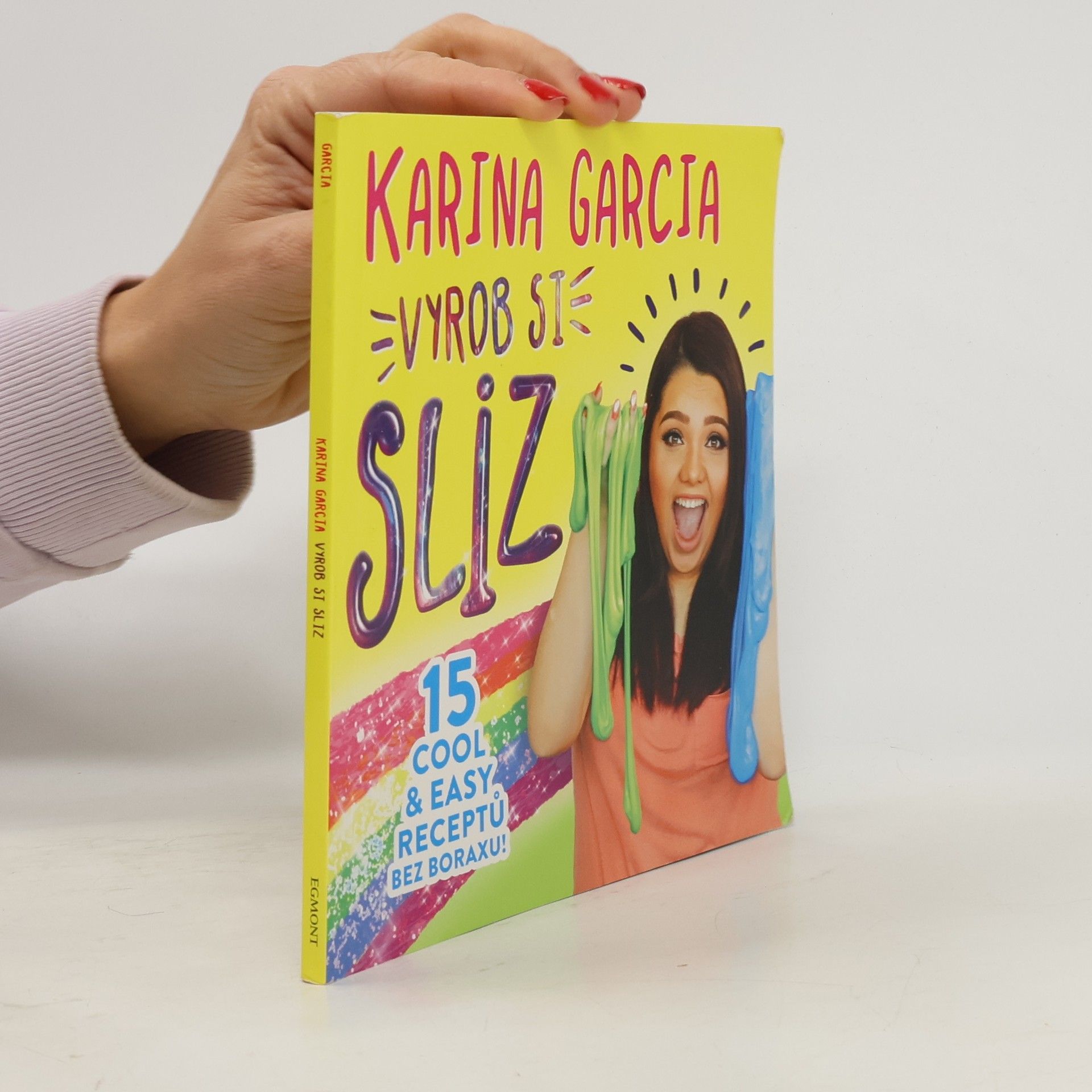 Karina Garcia Vyrob si sliz