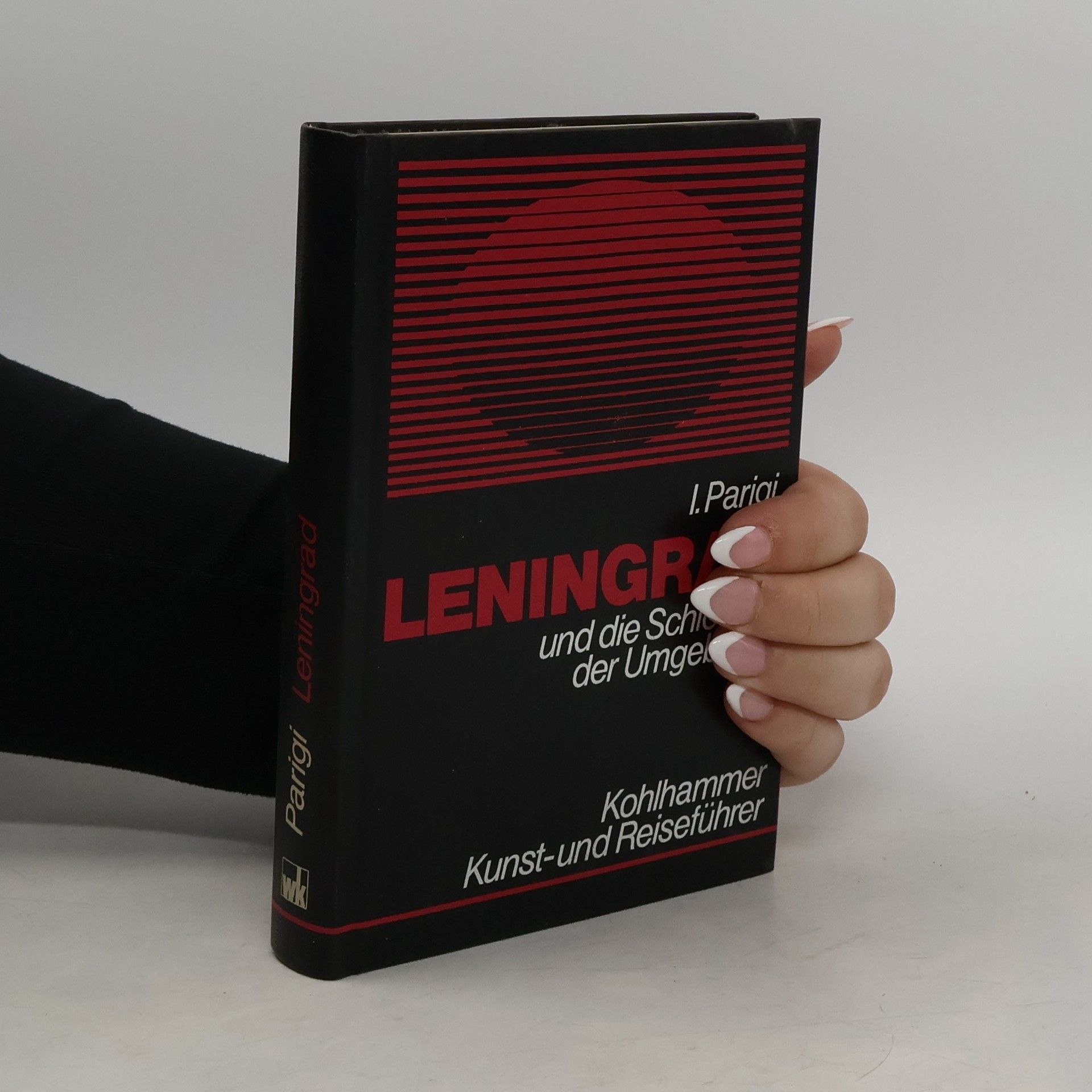 Ingrid Parigi Leningrad und die Schlösser der Umgebung