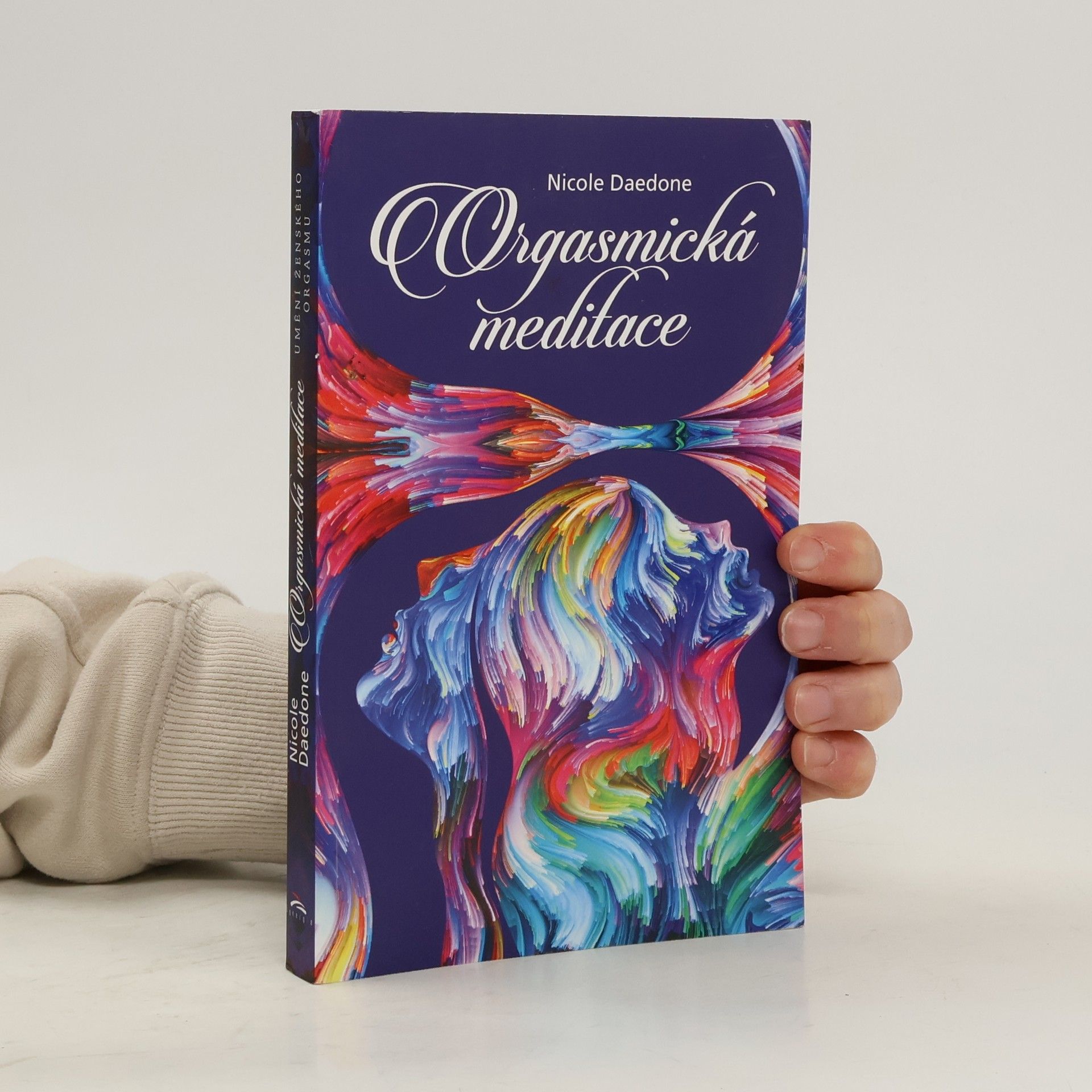 Nicole Daedone Orgasmická meditace