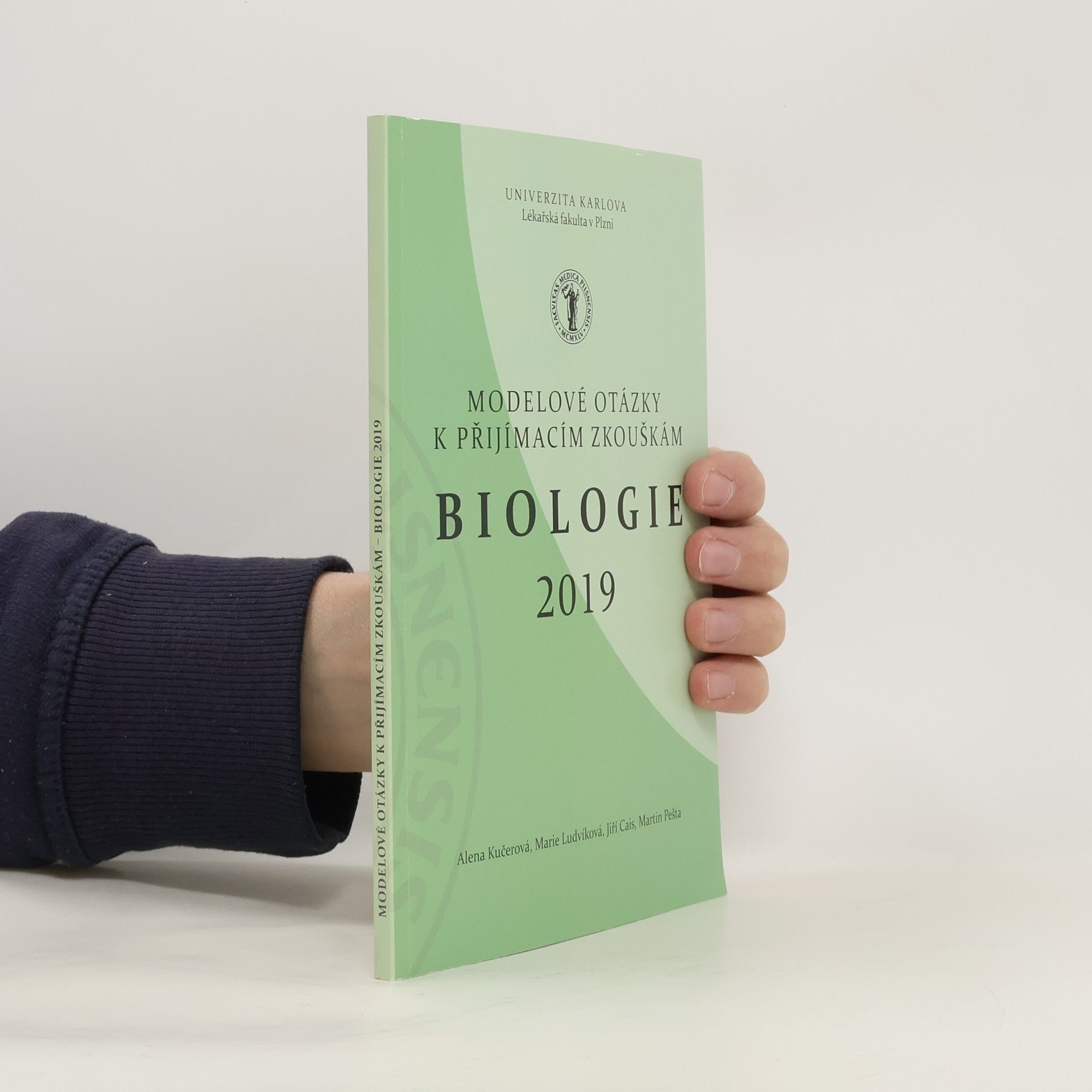 Alena Kučerová Modelové otázky k přijímacím zkouškám. Biologie 2019