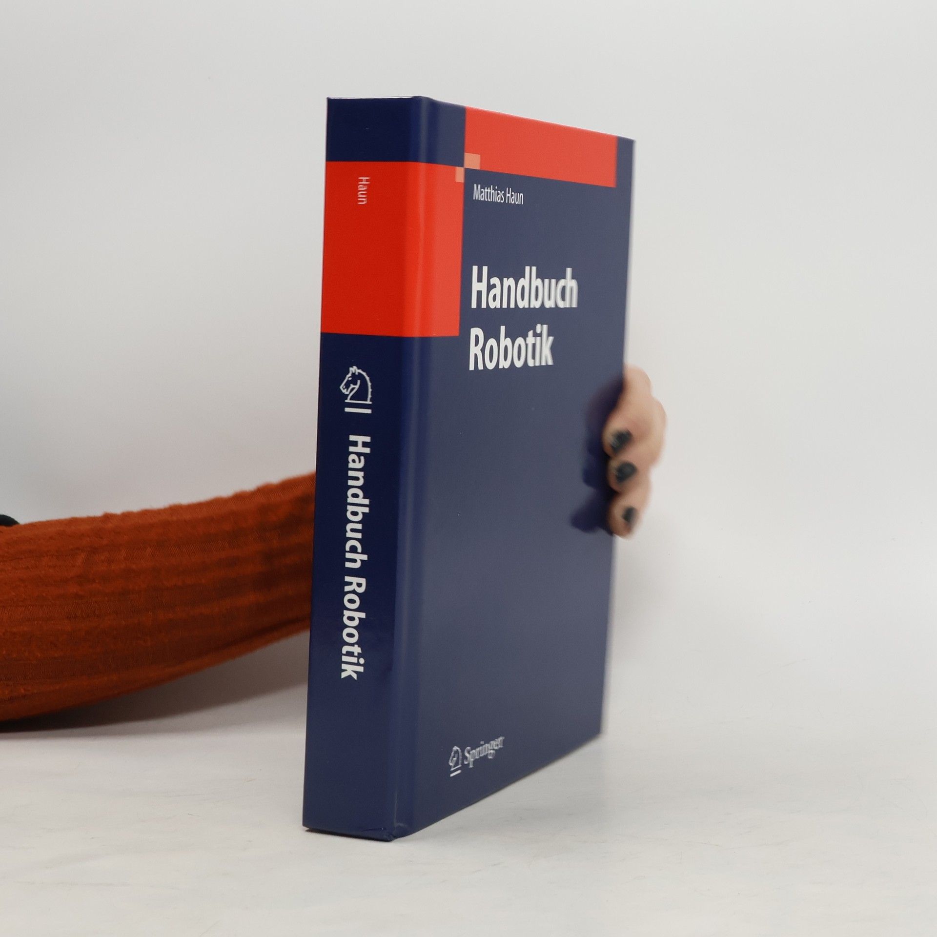 Matthias Haun VDI-Buch: Handbuch Robotik