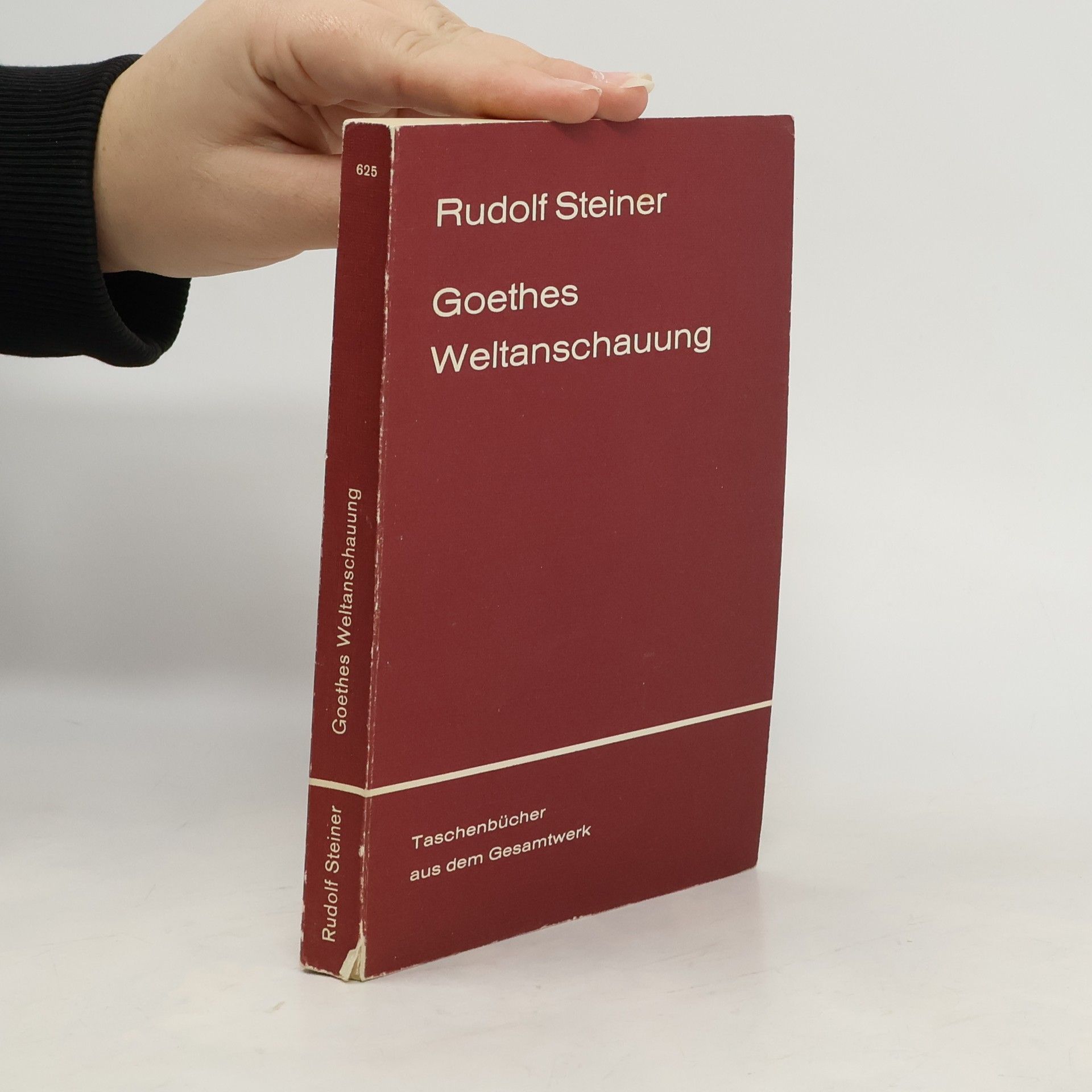 Rudolf Steiner Goethes Weltanschauung