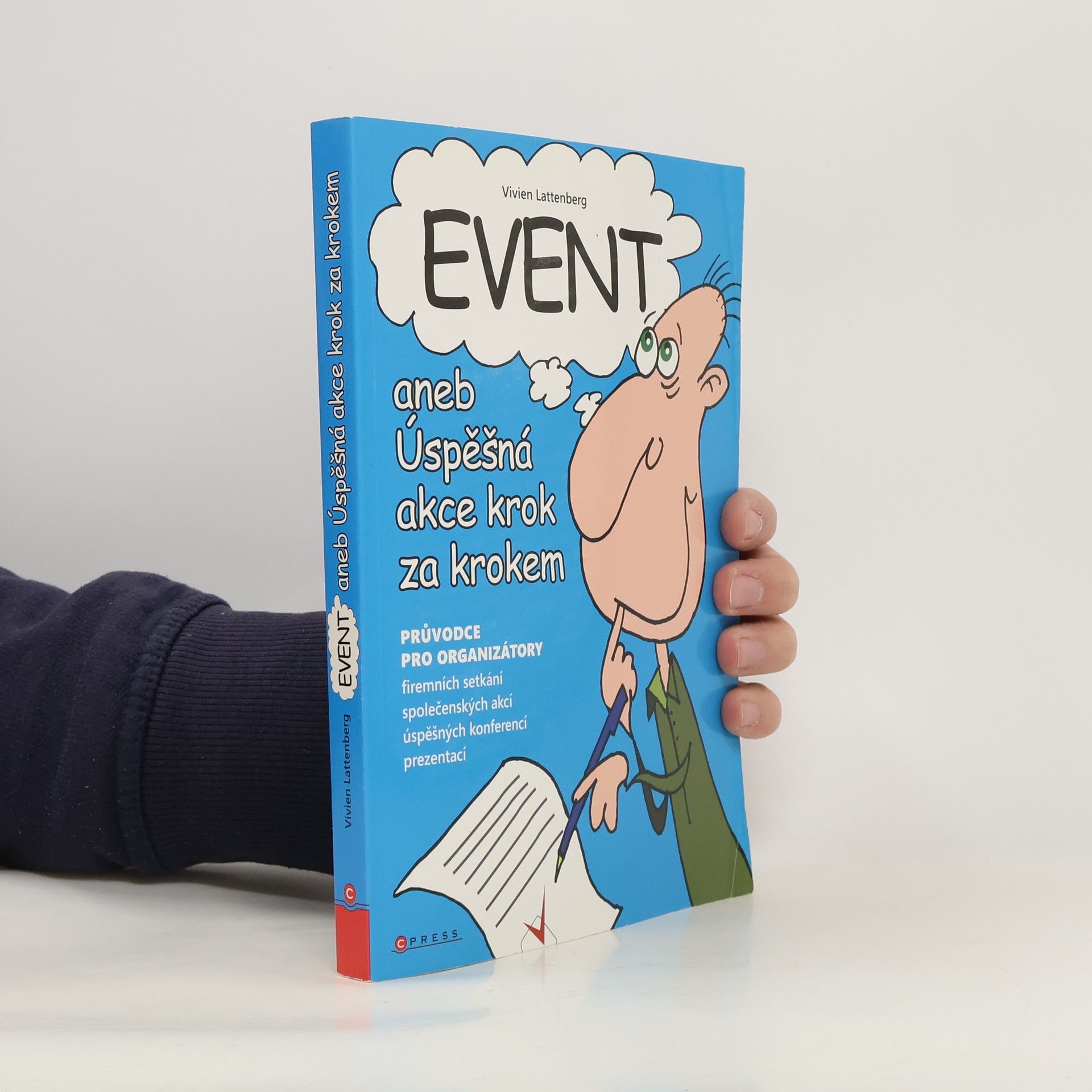 Vivien Lattenberg Event, aneb, Úspěšná akce krok za krokem. Příručka pro organizátory