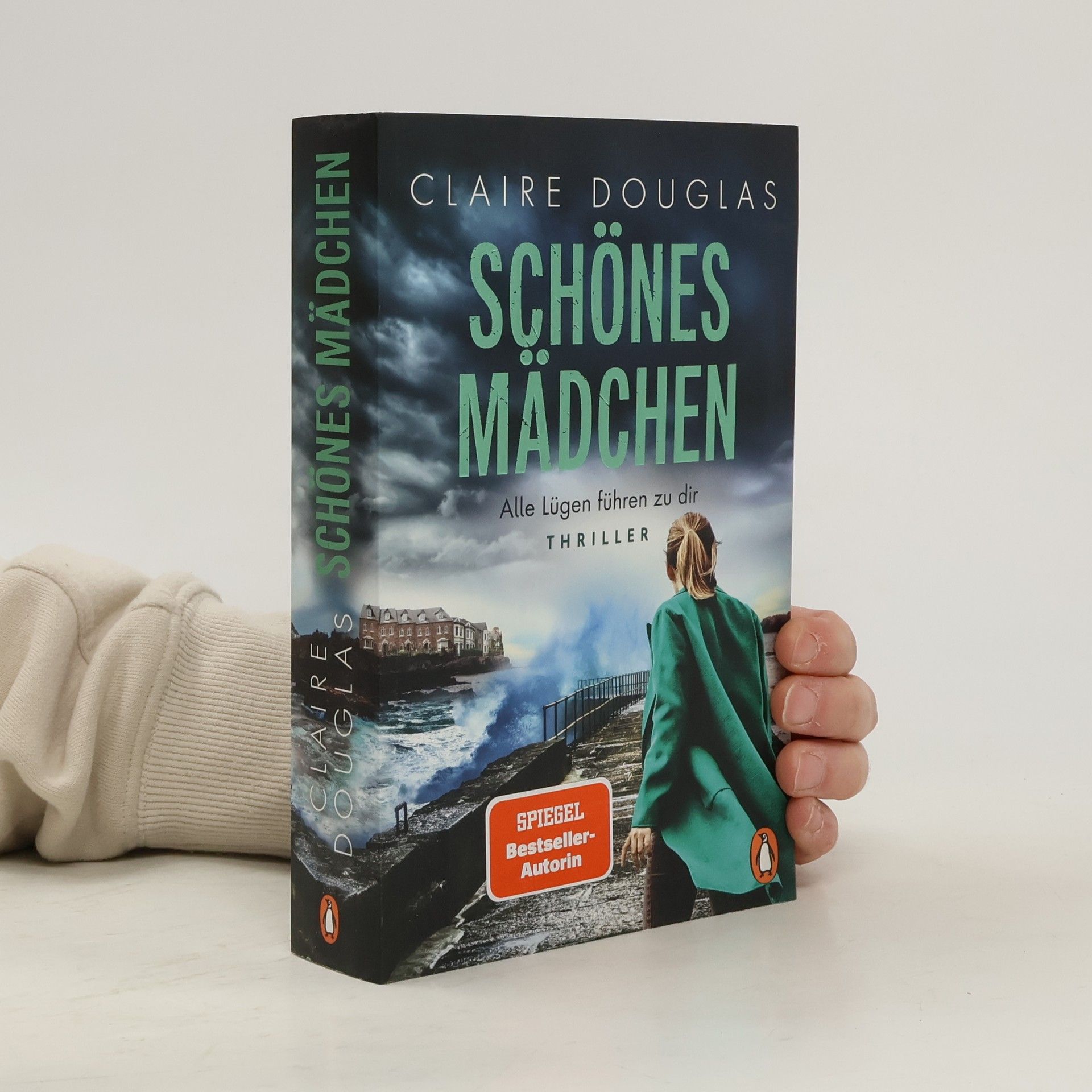 Claire Douglas Schönes Mädchen : Alle Lügen führen zu dir