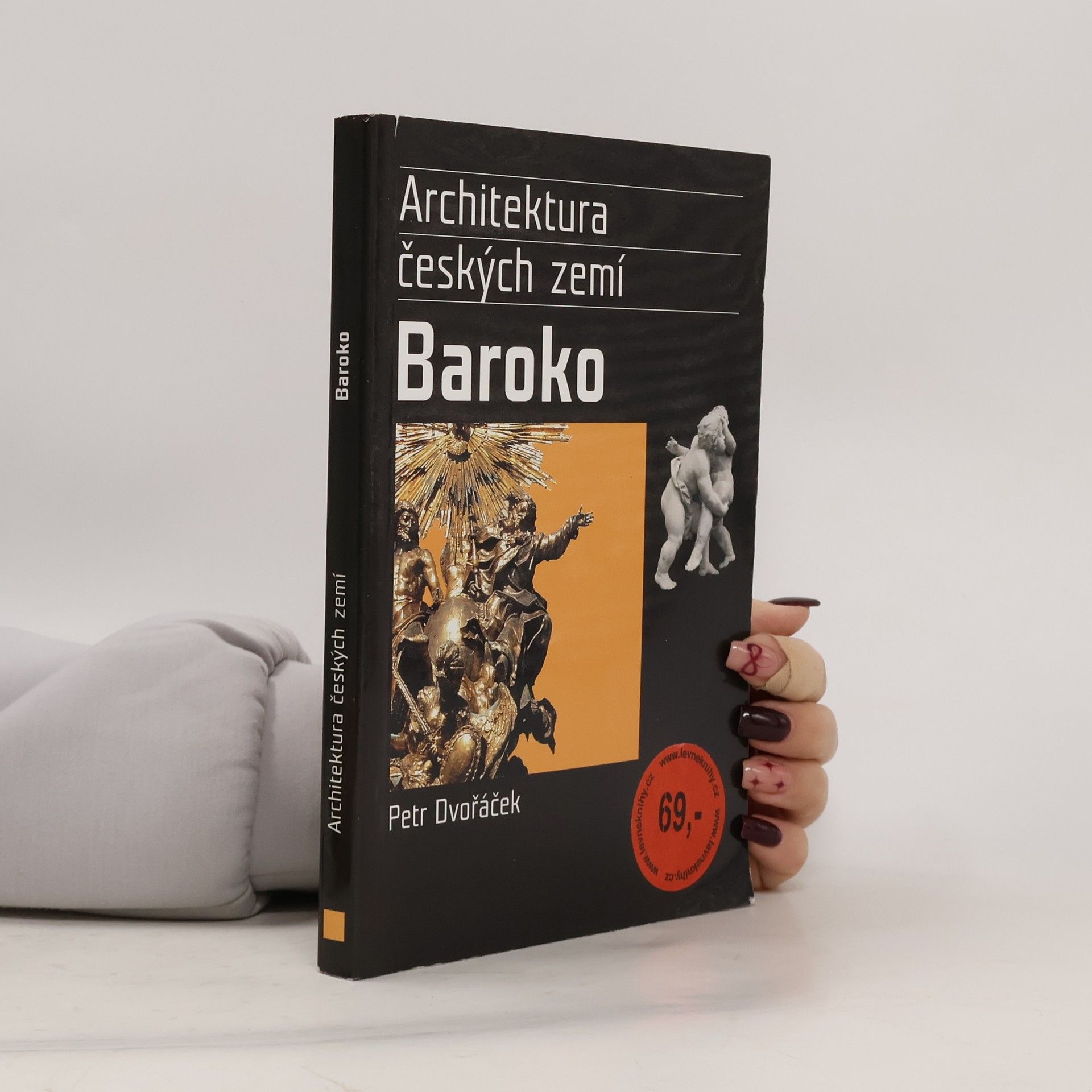 Petr Dvořáček Baroko. Architektura českých zemí