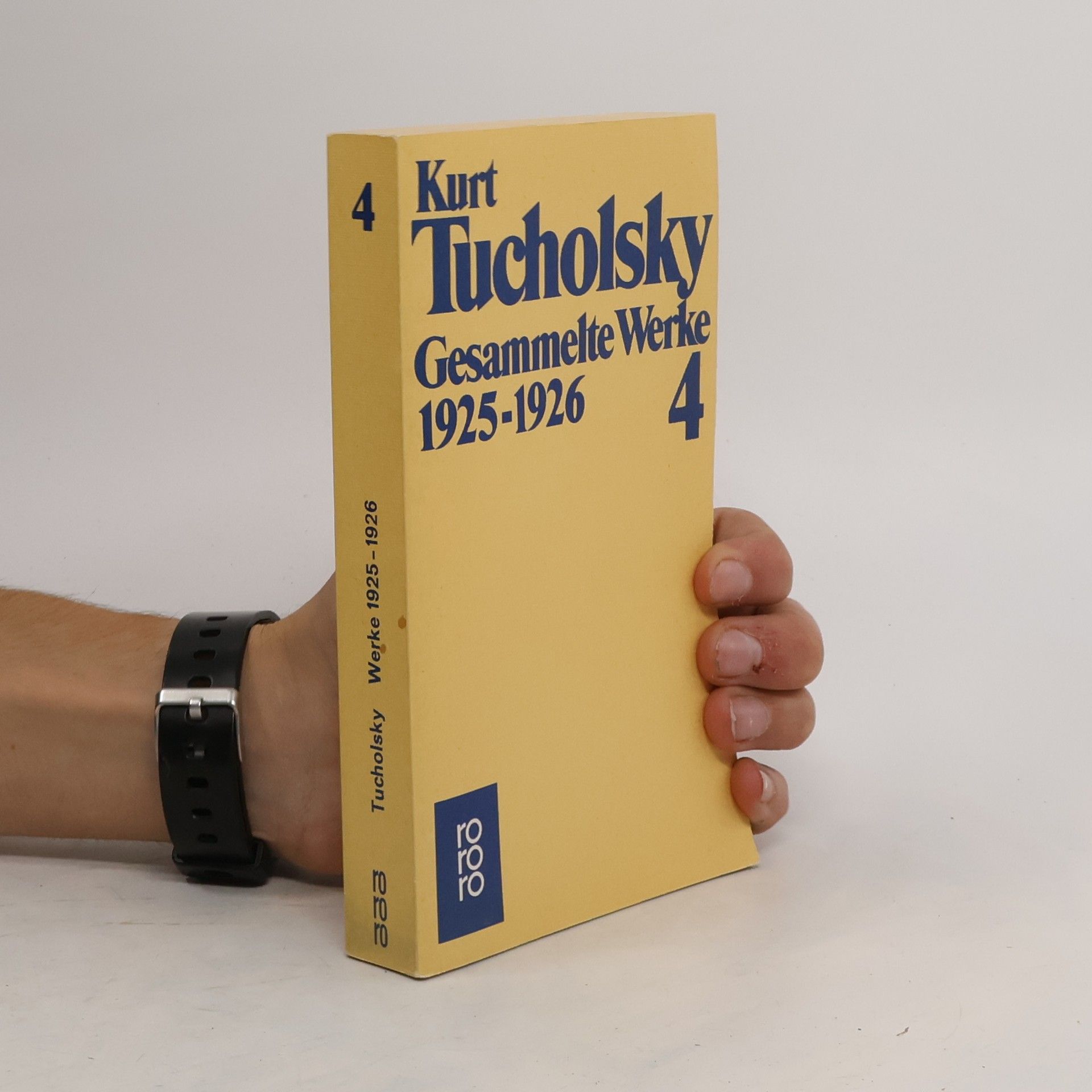 Kurt Tucholsky Gesammelte Werke IV. 1925 - 1926.