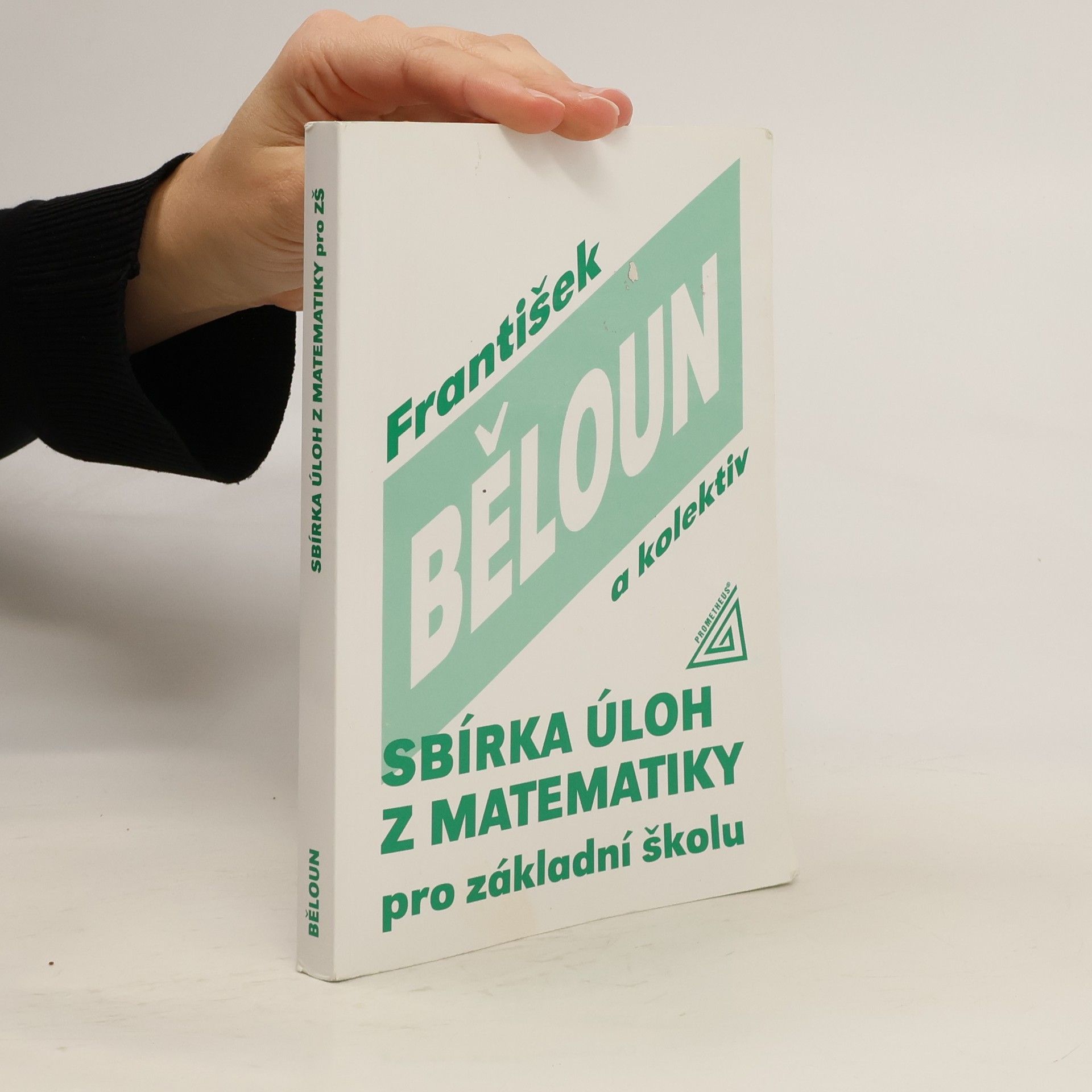 František Běloun Sbírka úloh z matematiky pro základní školu