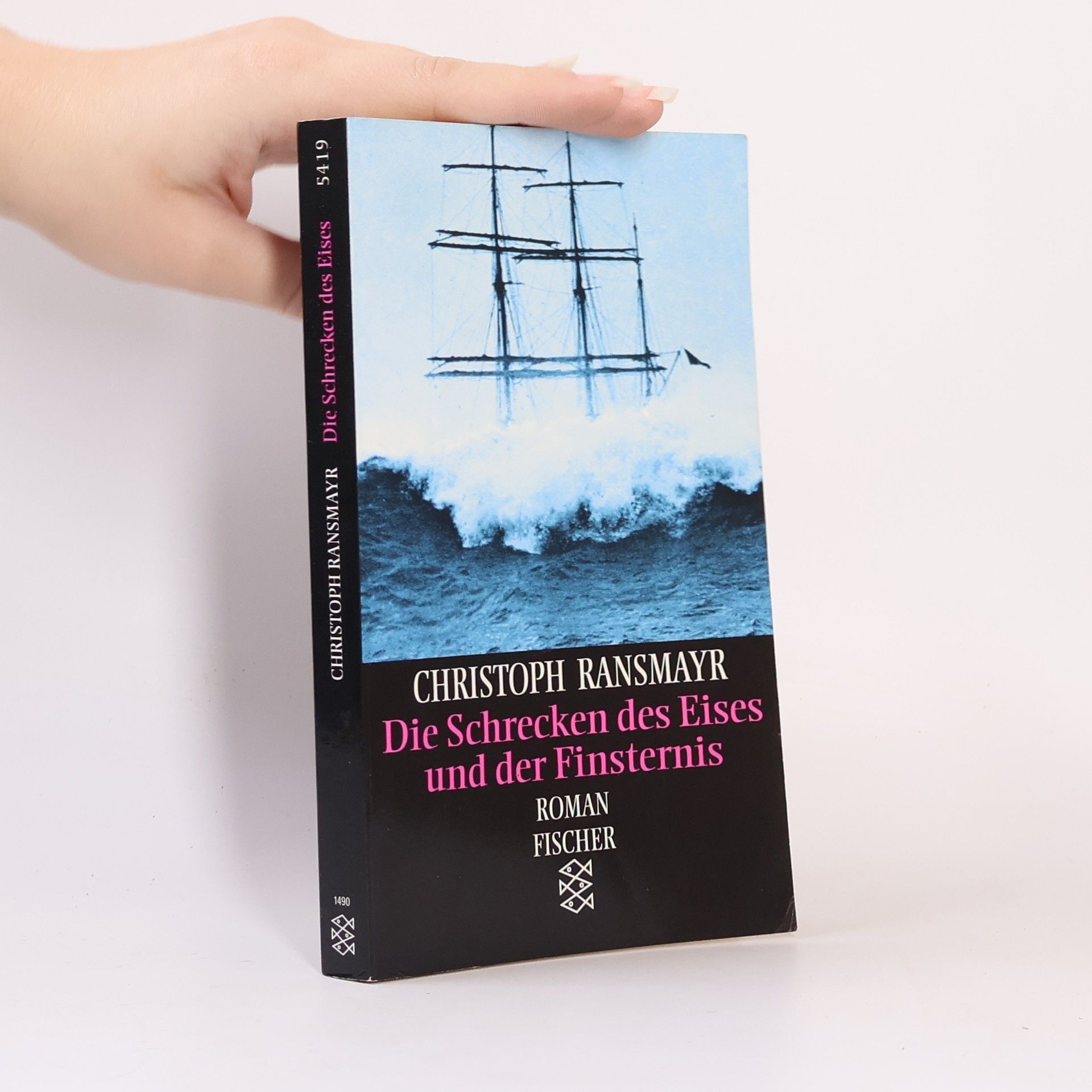 Christoph Ransmayr Die Schrecken des Eises und der Finsternis