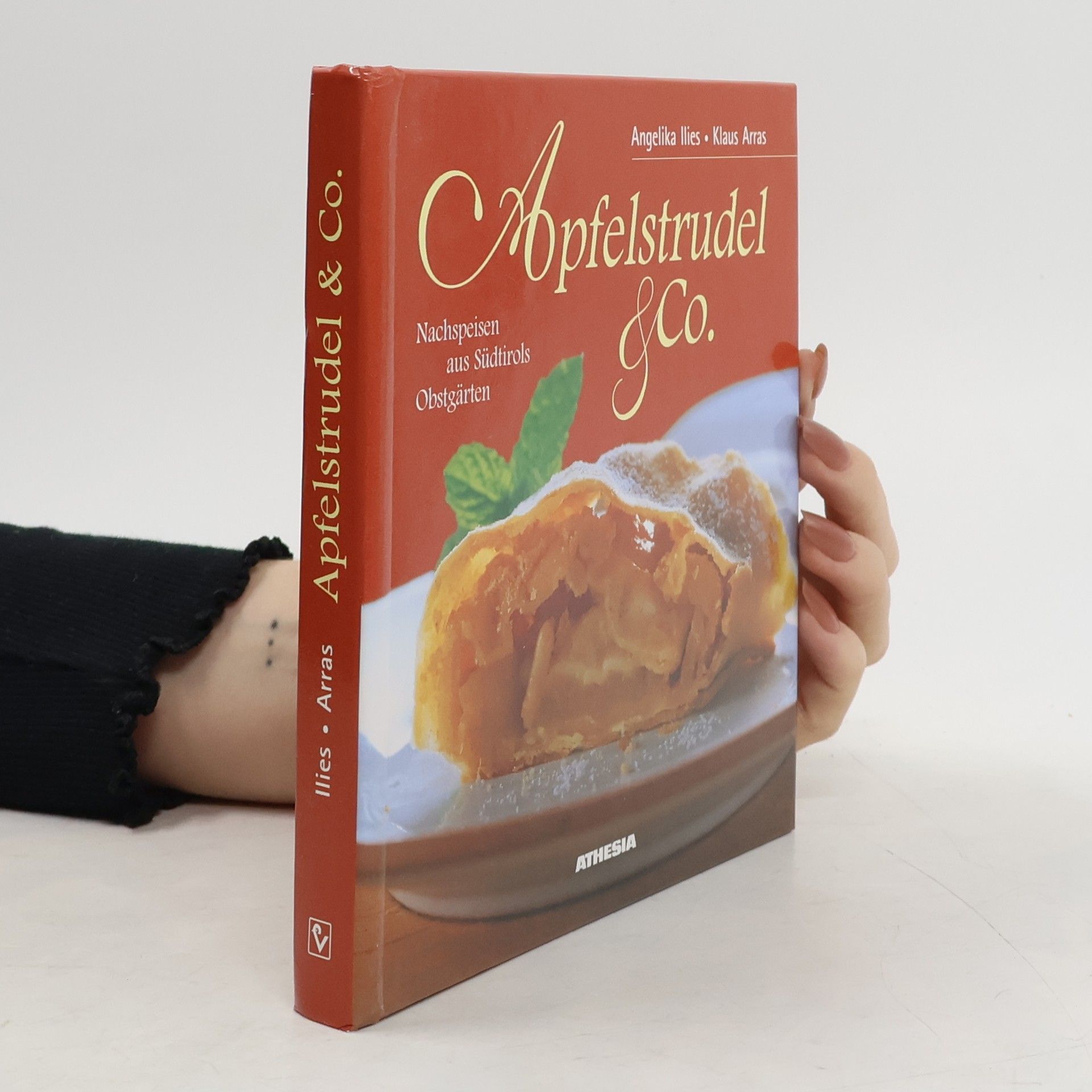 Angelika Ilies Apfelstrudel & Co