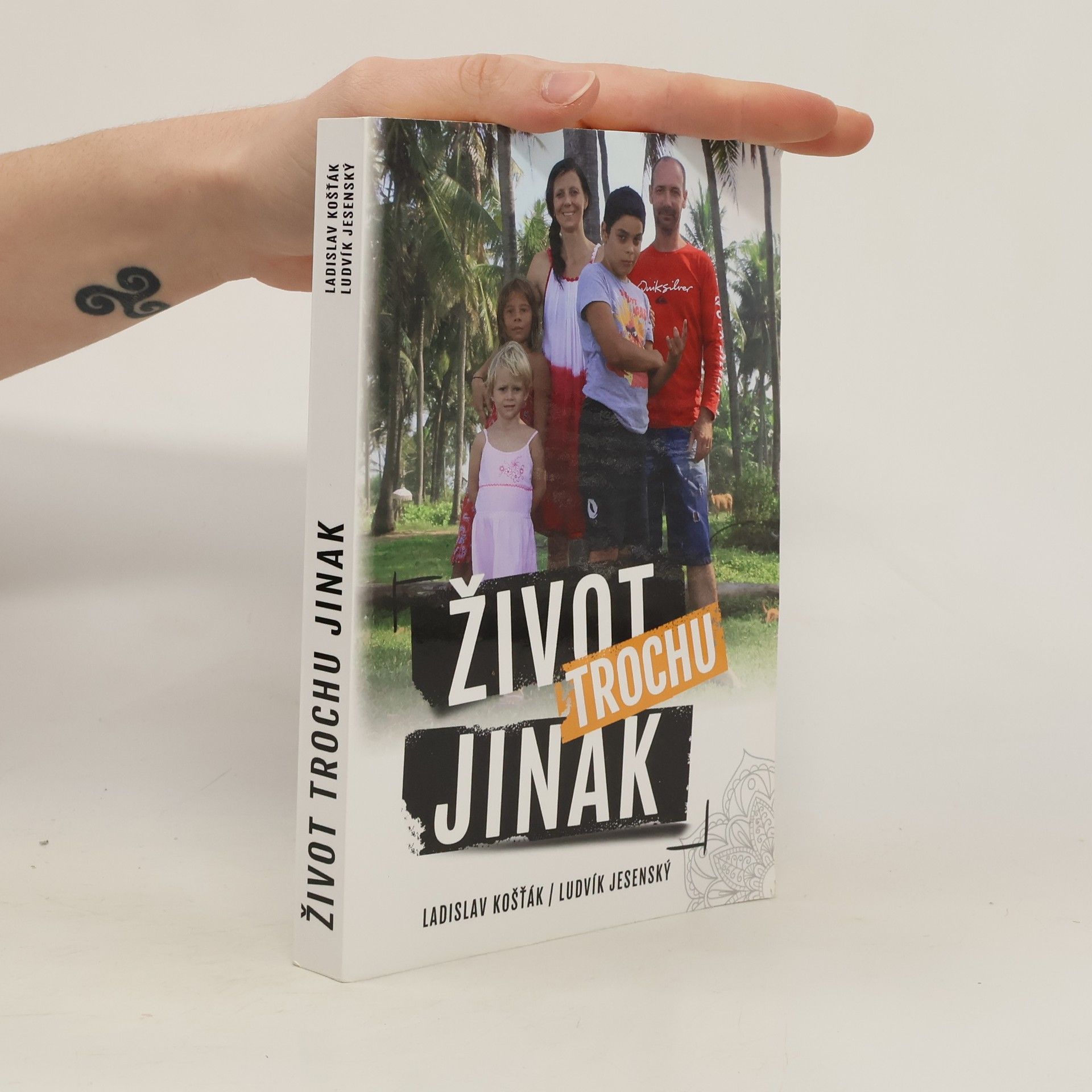 Ladislav Košťák Život trochu jinak