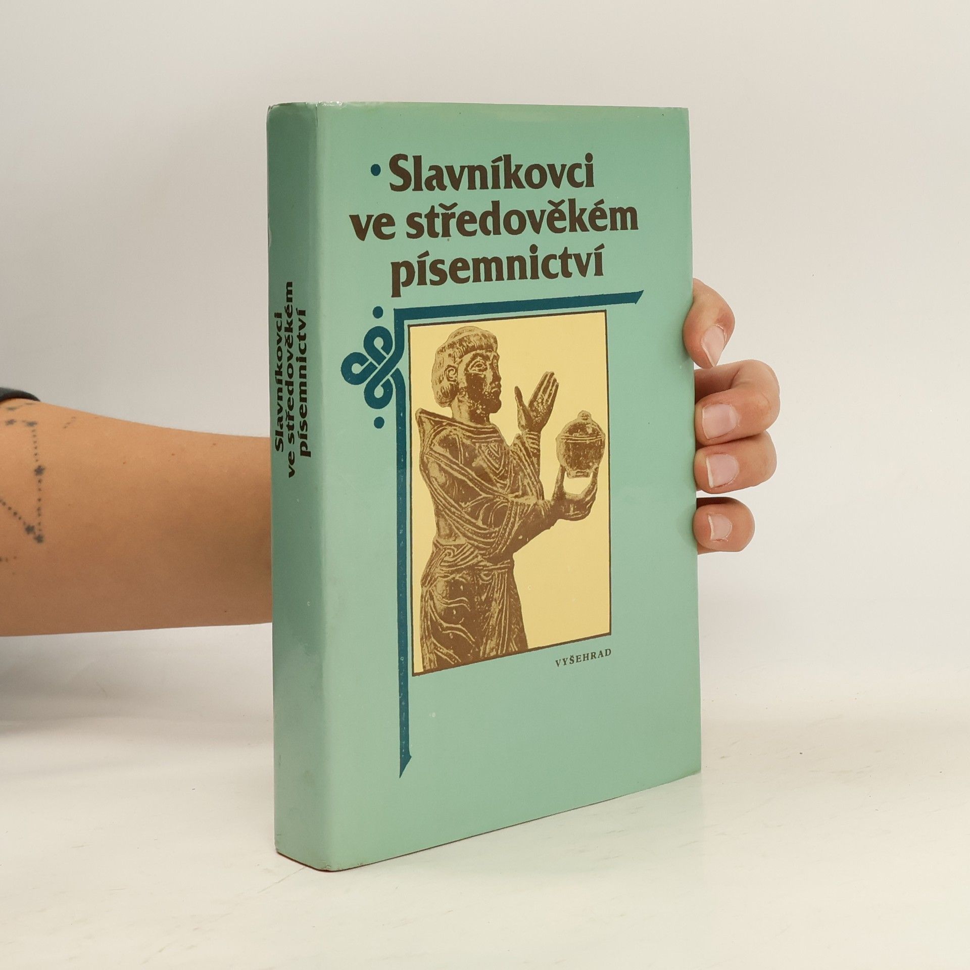 Kolektív autorov Slavníkovci ve středověkém písemnictví