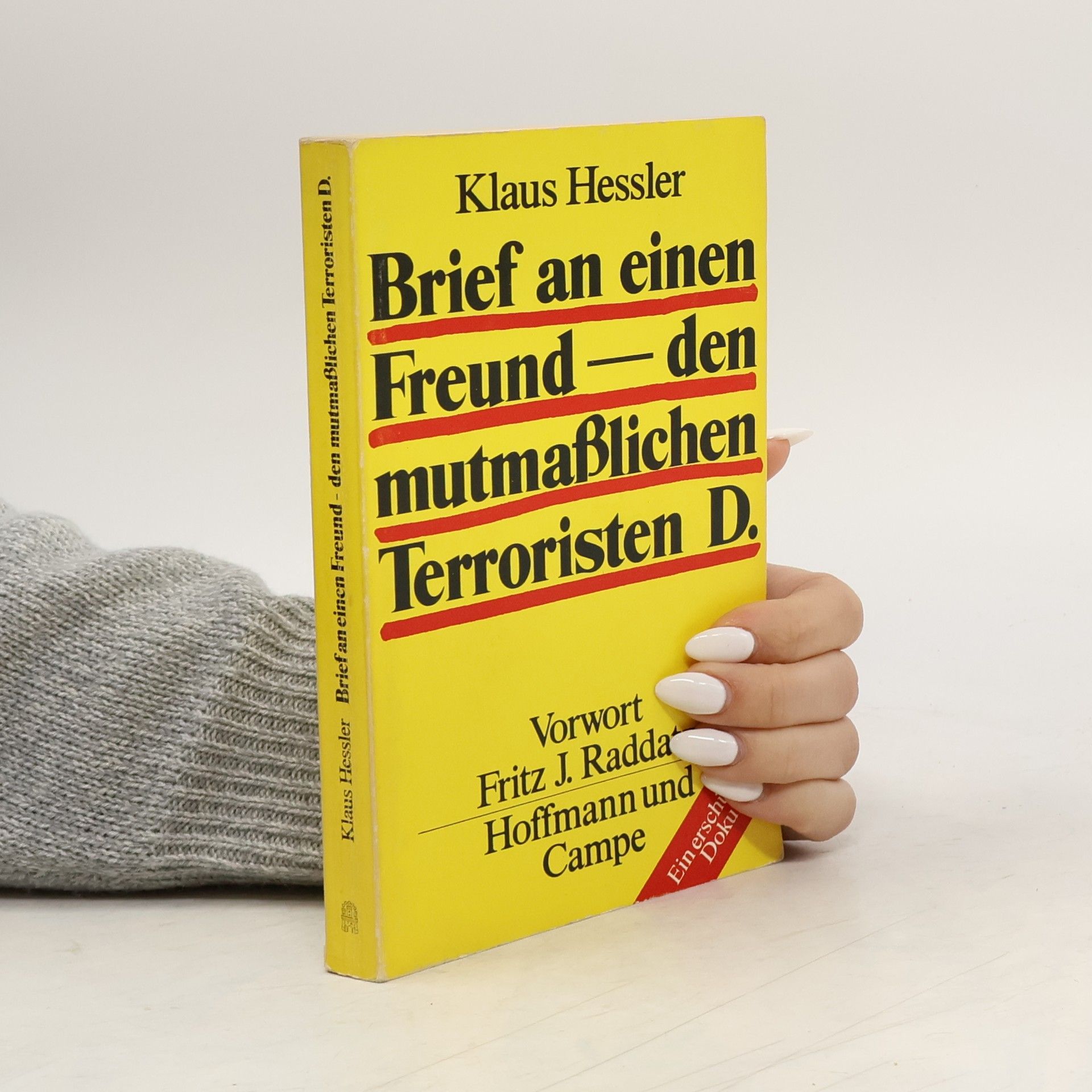 Klaus Heßler Brief an einen Freund, den mutmasslichen Terroristen D.