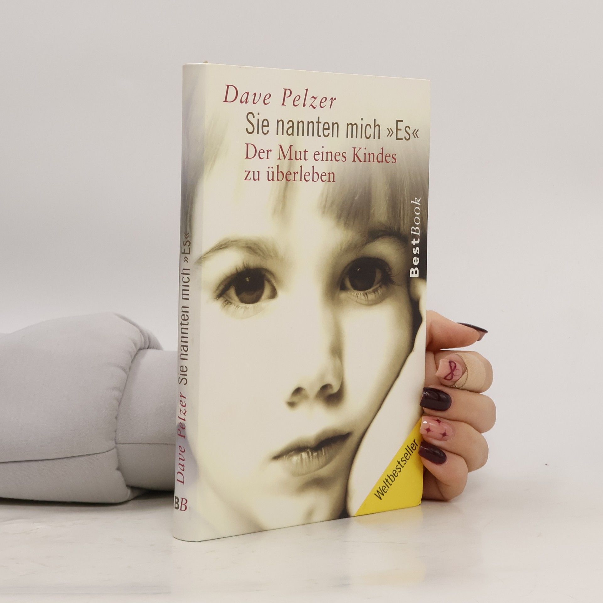 Dave Pelzer Sie nannten mich "Es"