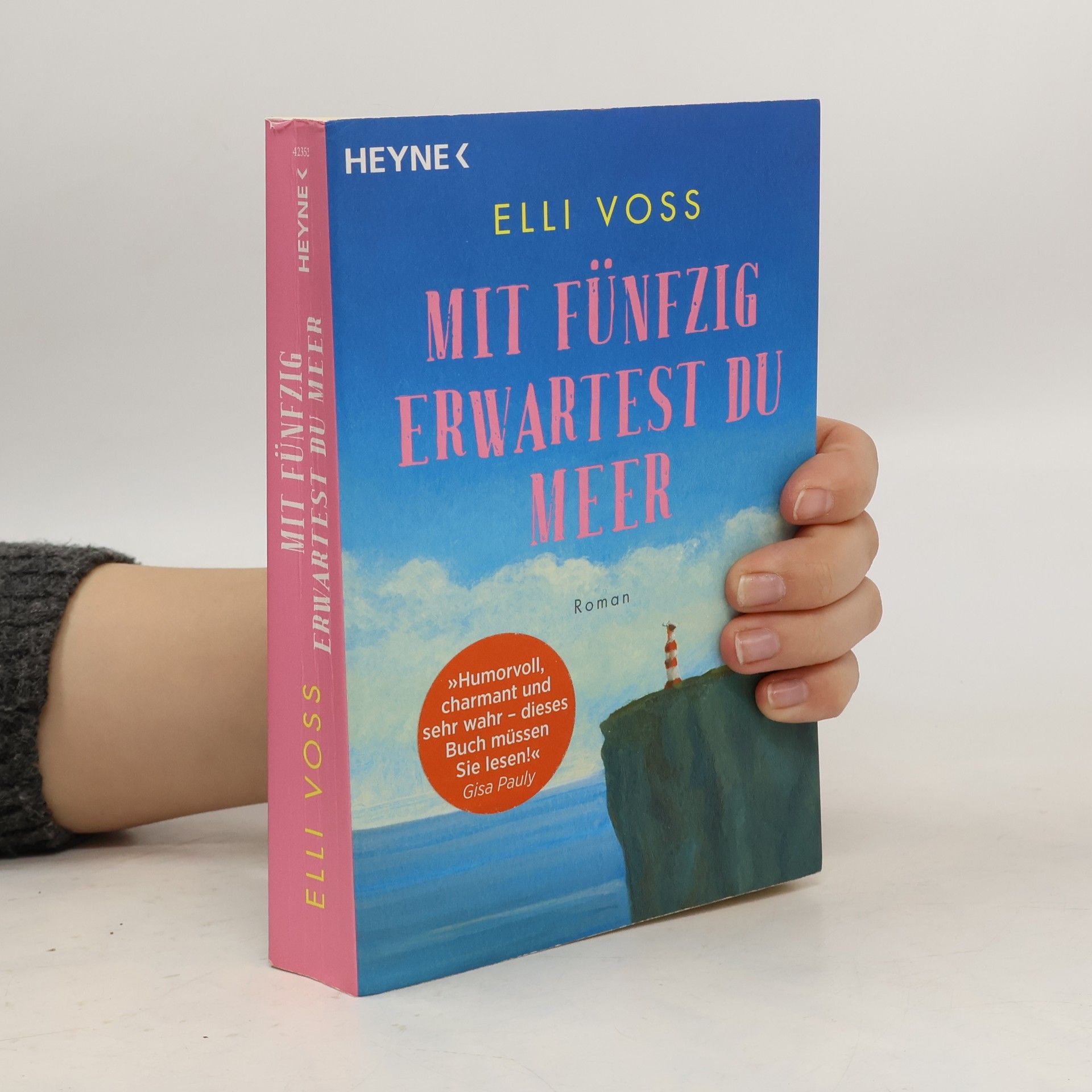 Elli Voss Mit fünfzig erwartest du Meer