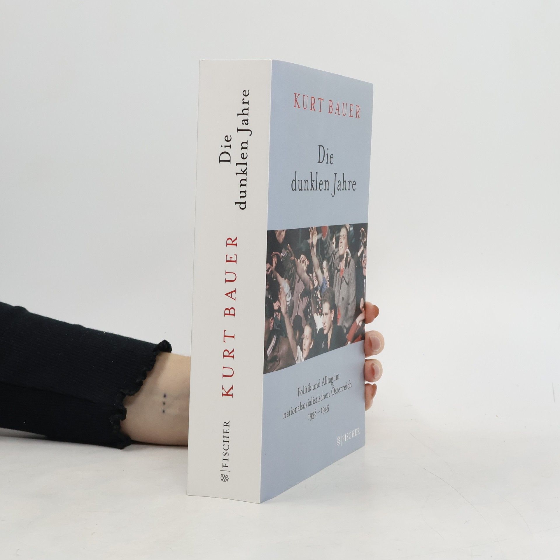 Kurt Bauer Die dunklen Jahre