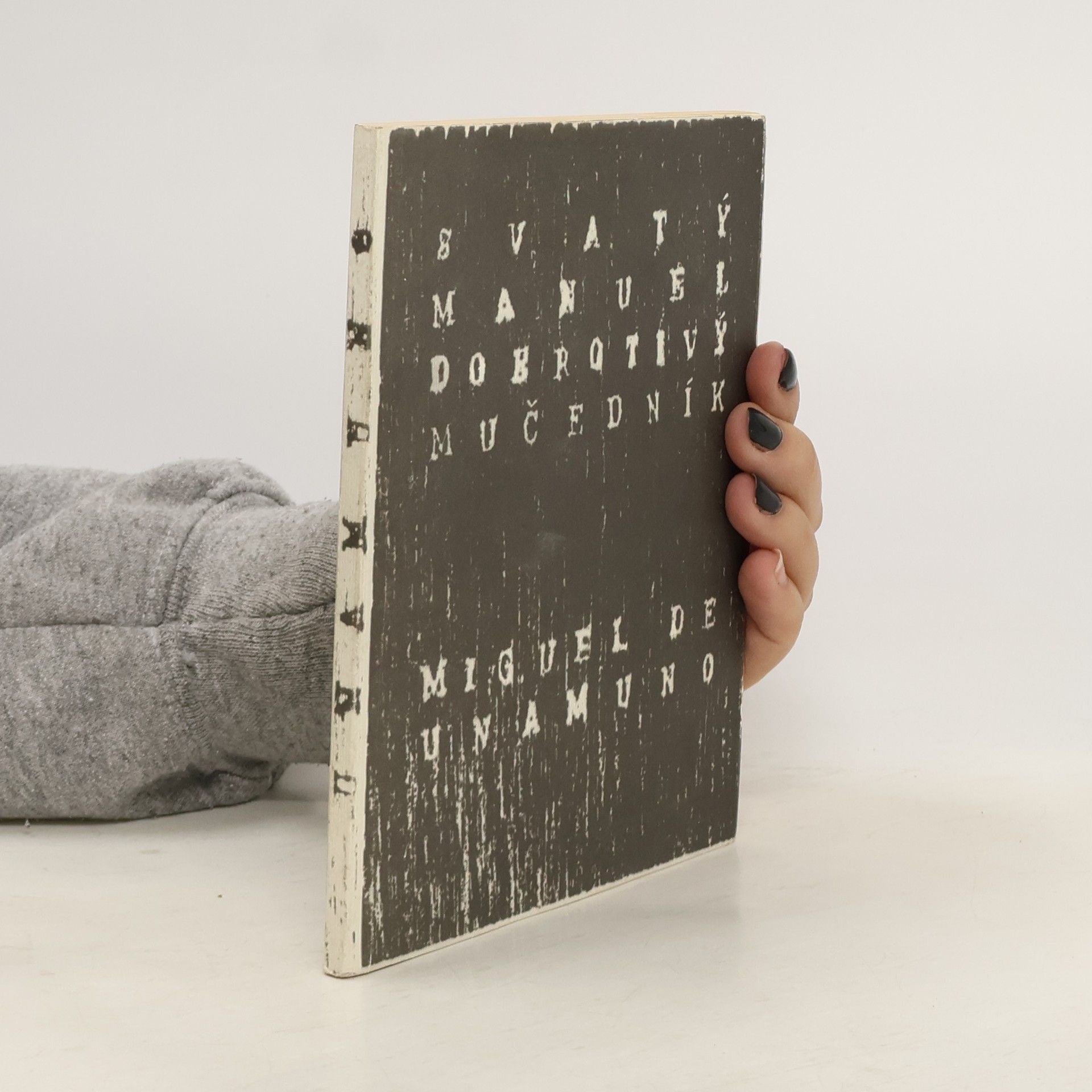 Miguel de Unamuno Svatý Manuel Dobrotivý, mučedník