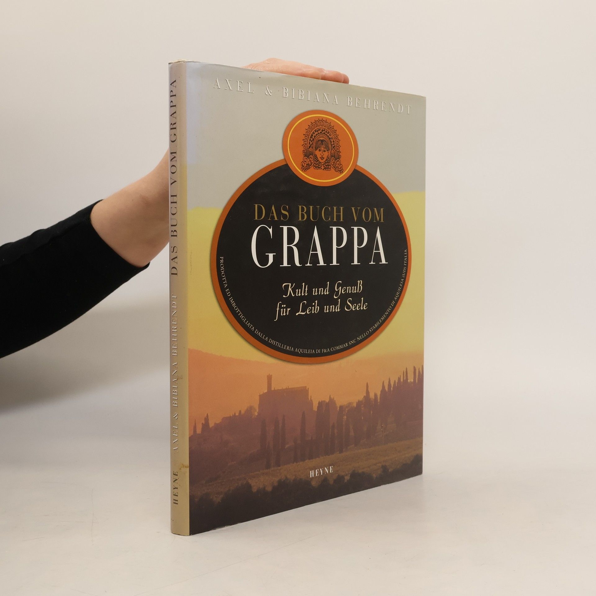 Axel Behrendt Das Buch Vom Grappa