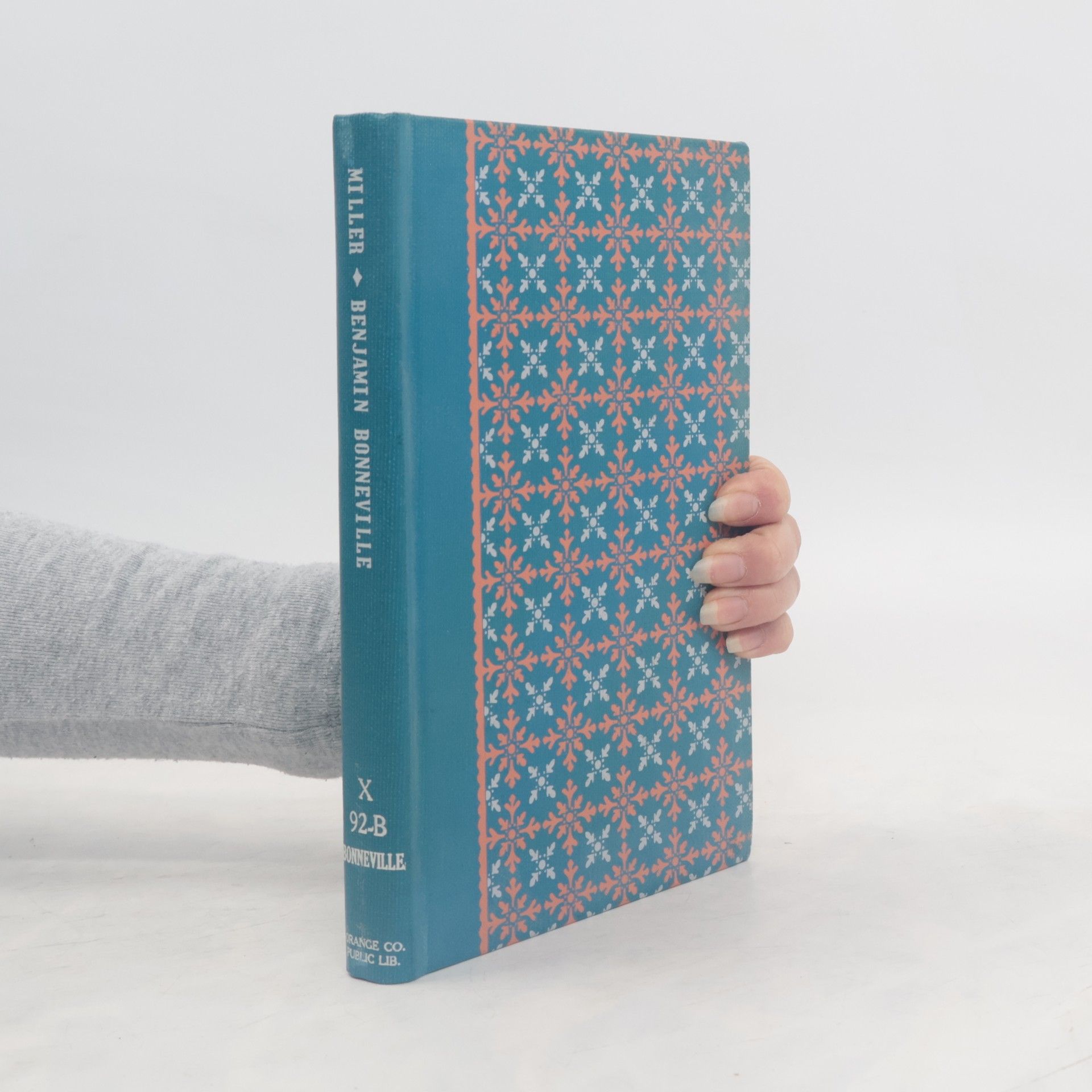 Helen Markley Miller Benjamin Bonneville: Soldier-Explorer