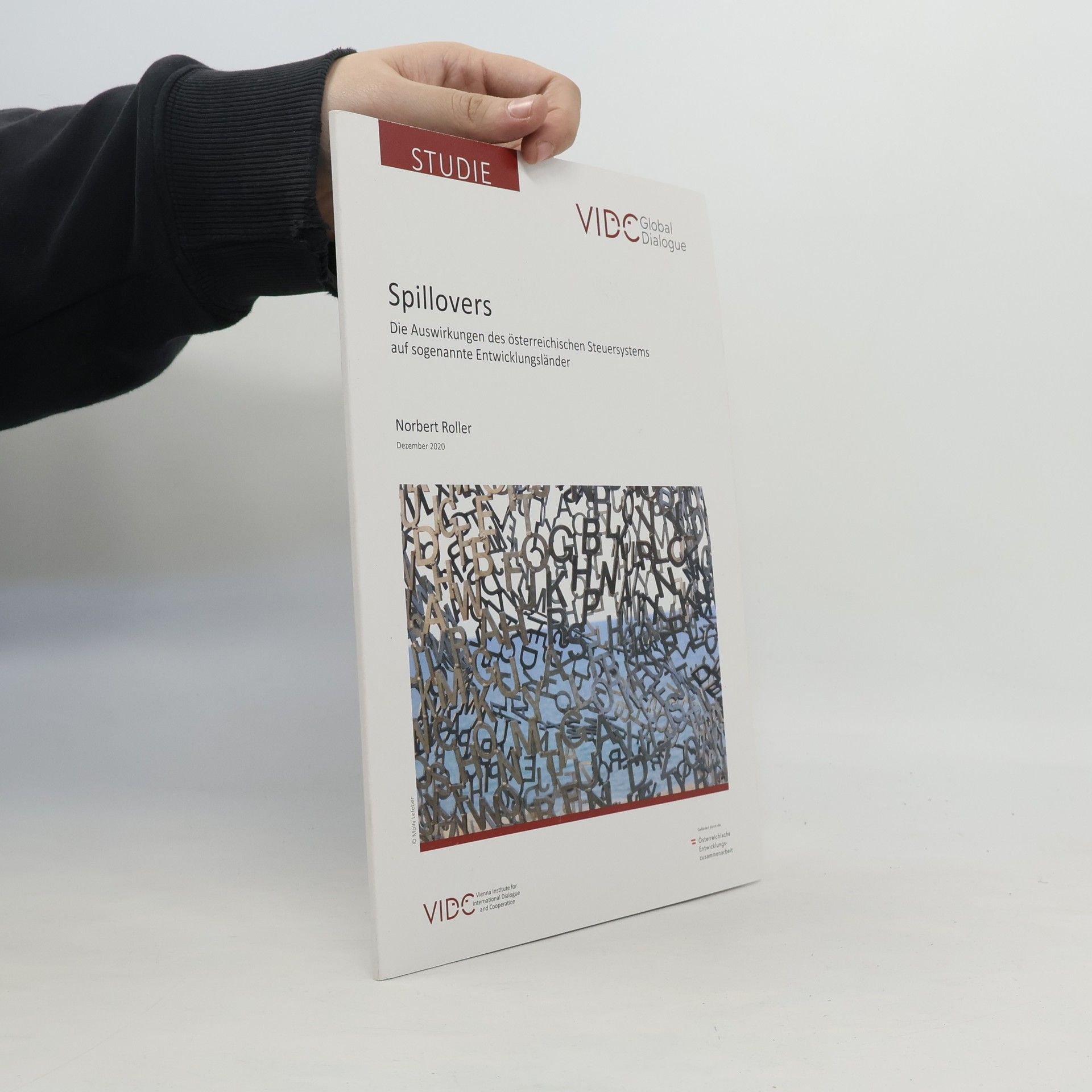 Norbert Roller Spillovers: Die Auswirkungen des österreichischen Steuersystems auf sogenannte Entwicklungsländer