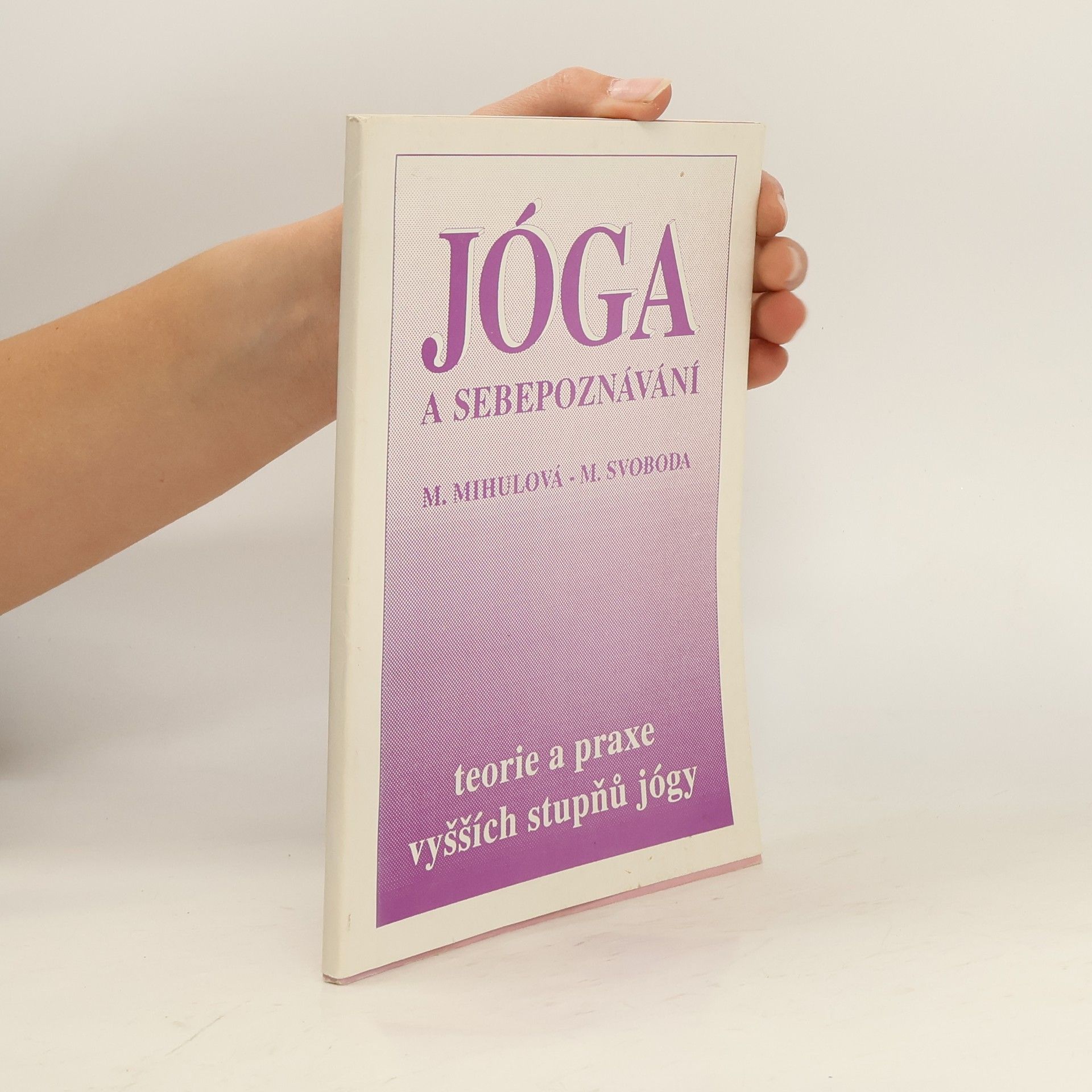 Marie Mihulová Jóga a sebepoznávání