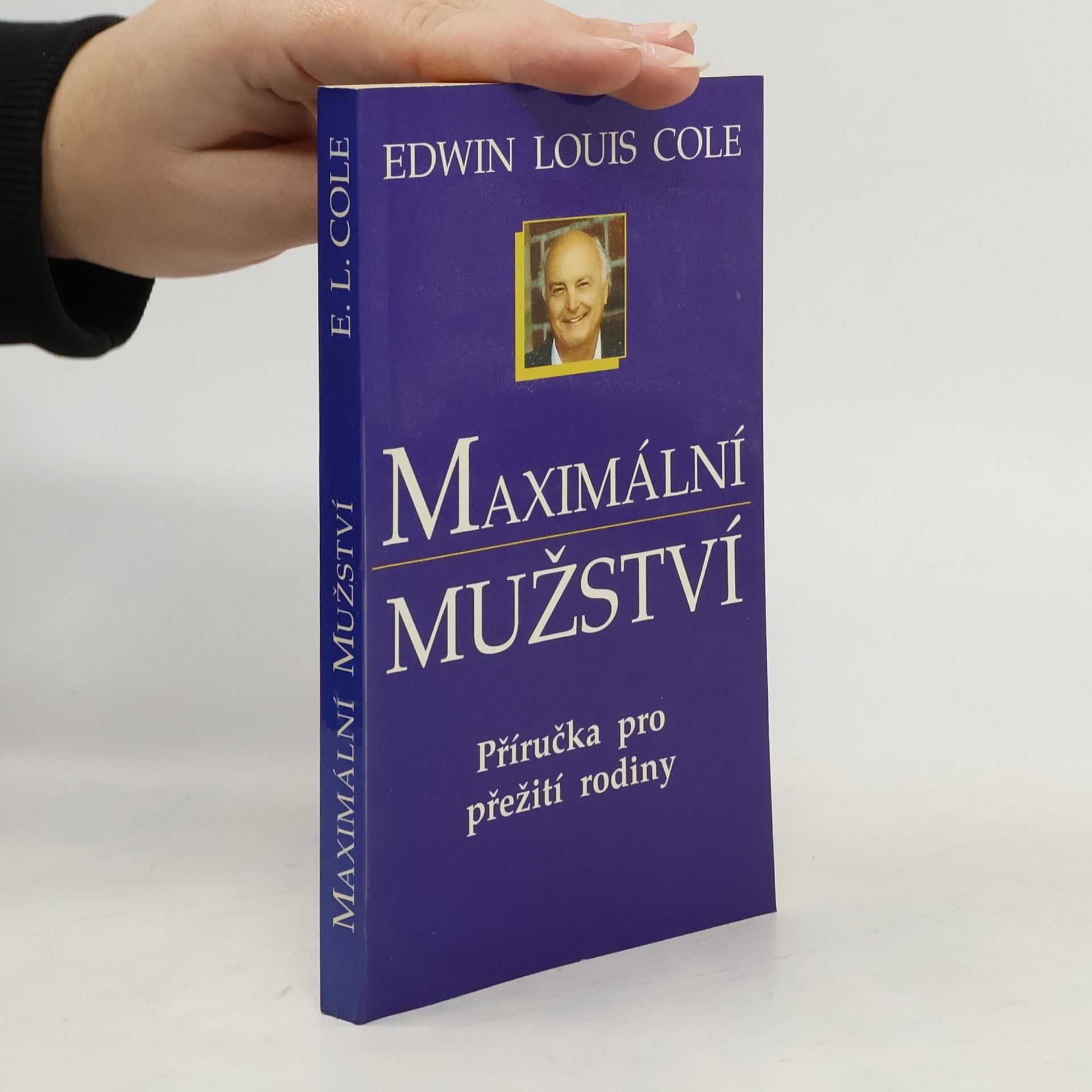 Edwin Louis Cole Maximální mužství