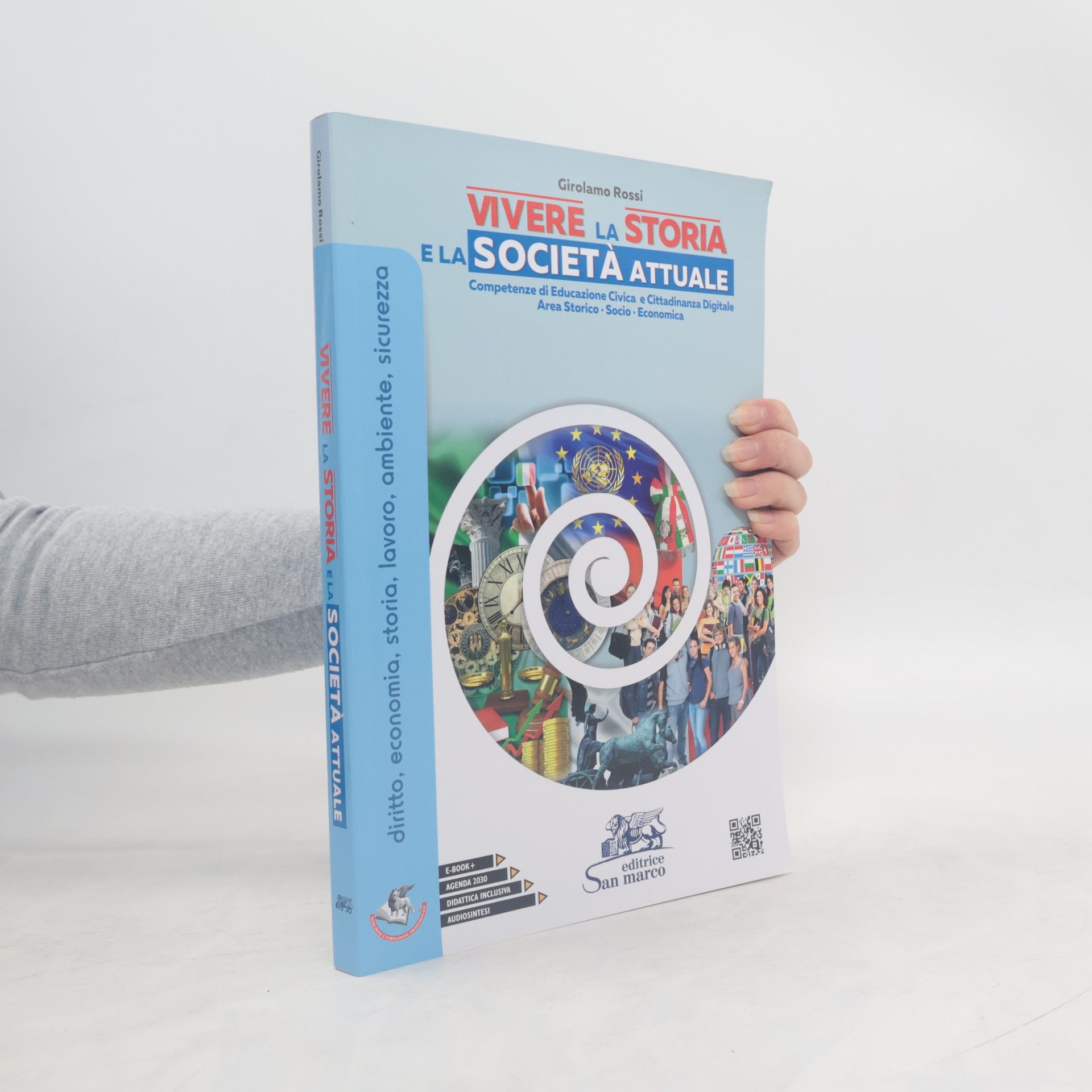 Girolamo Rossi Vivere la storia e la società attuale