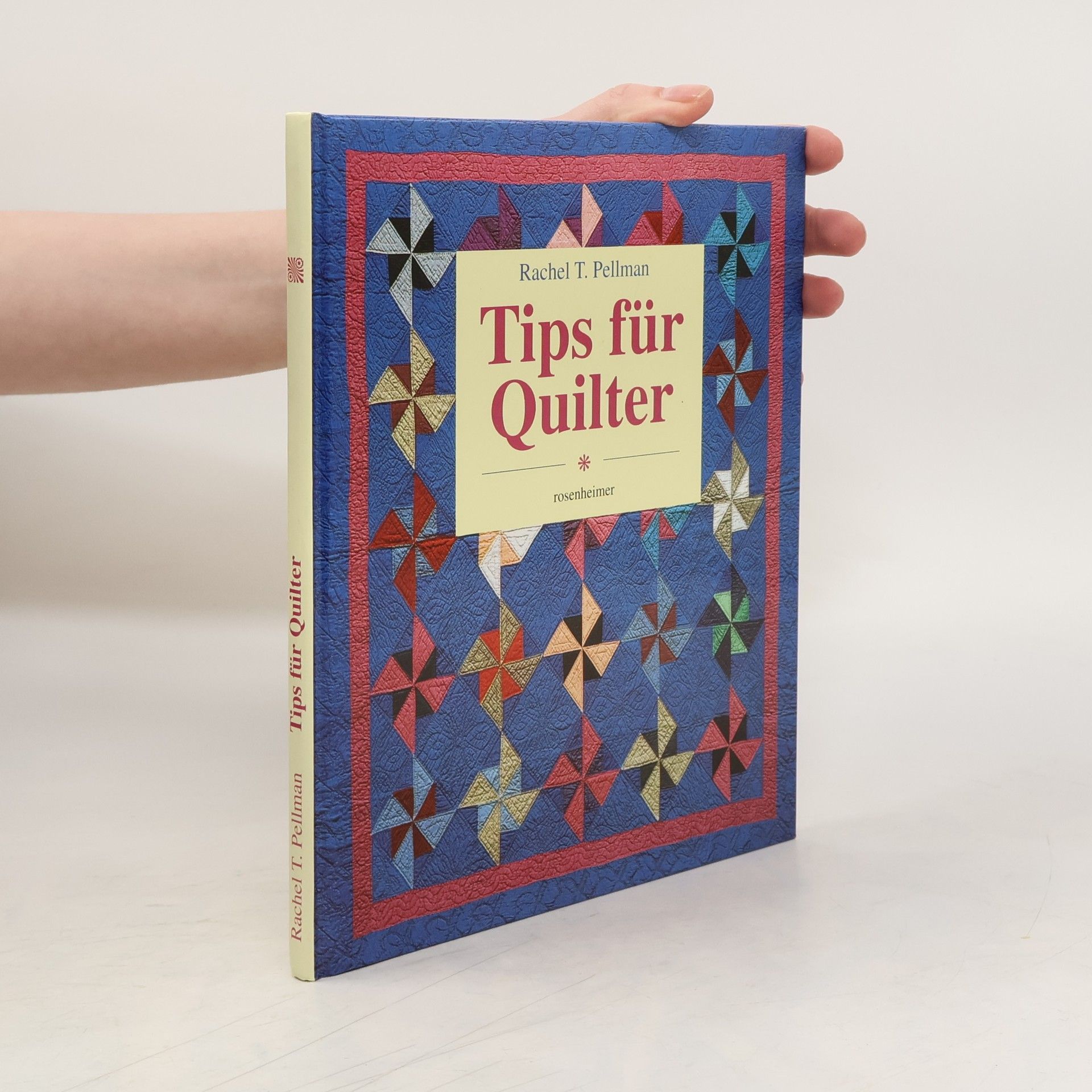 Rachel T. Pellman Tips für Quilter