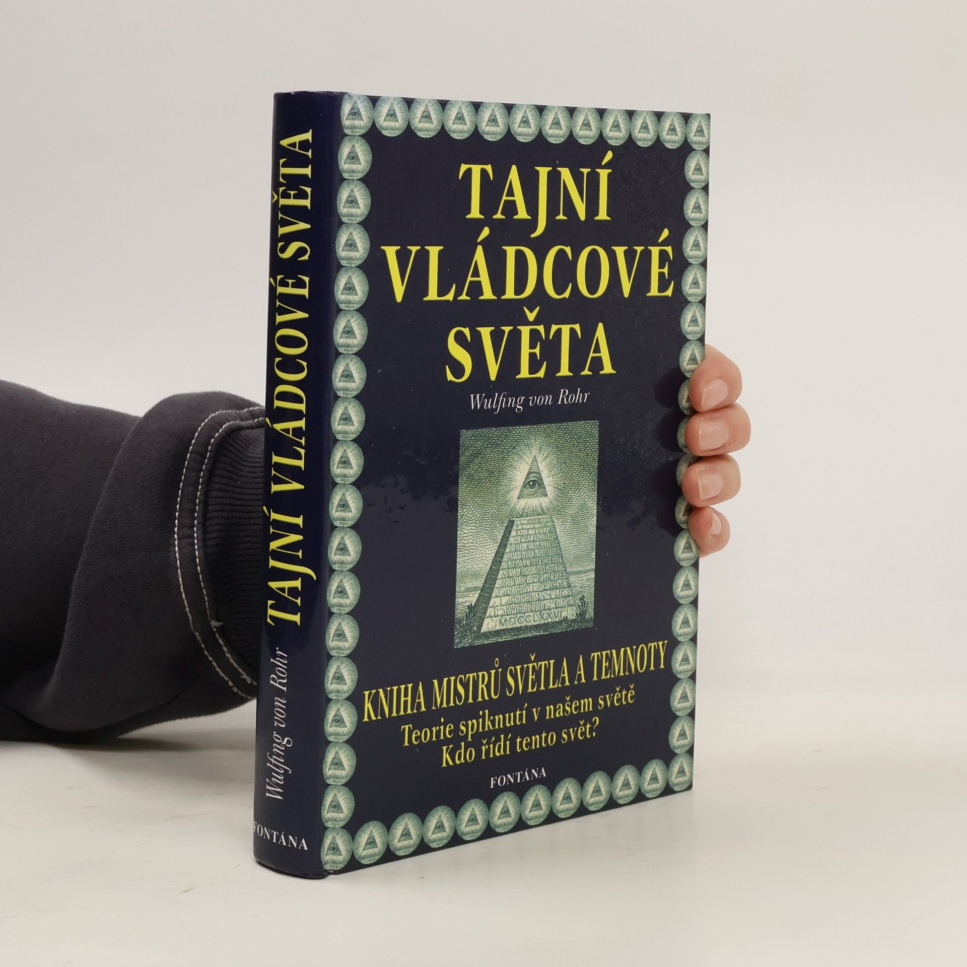 Wulfing von Rohr Tajní vládcové světa. Kniha mistrů světla a temnoty