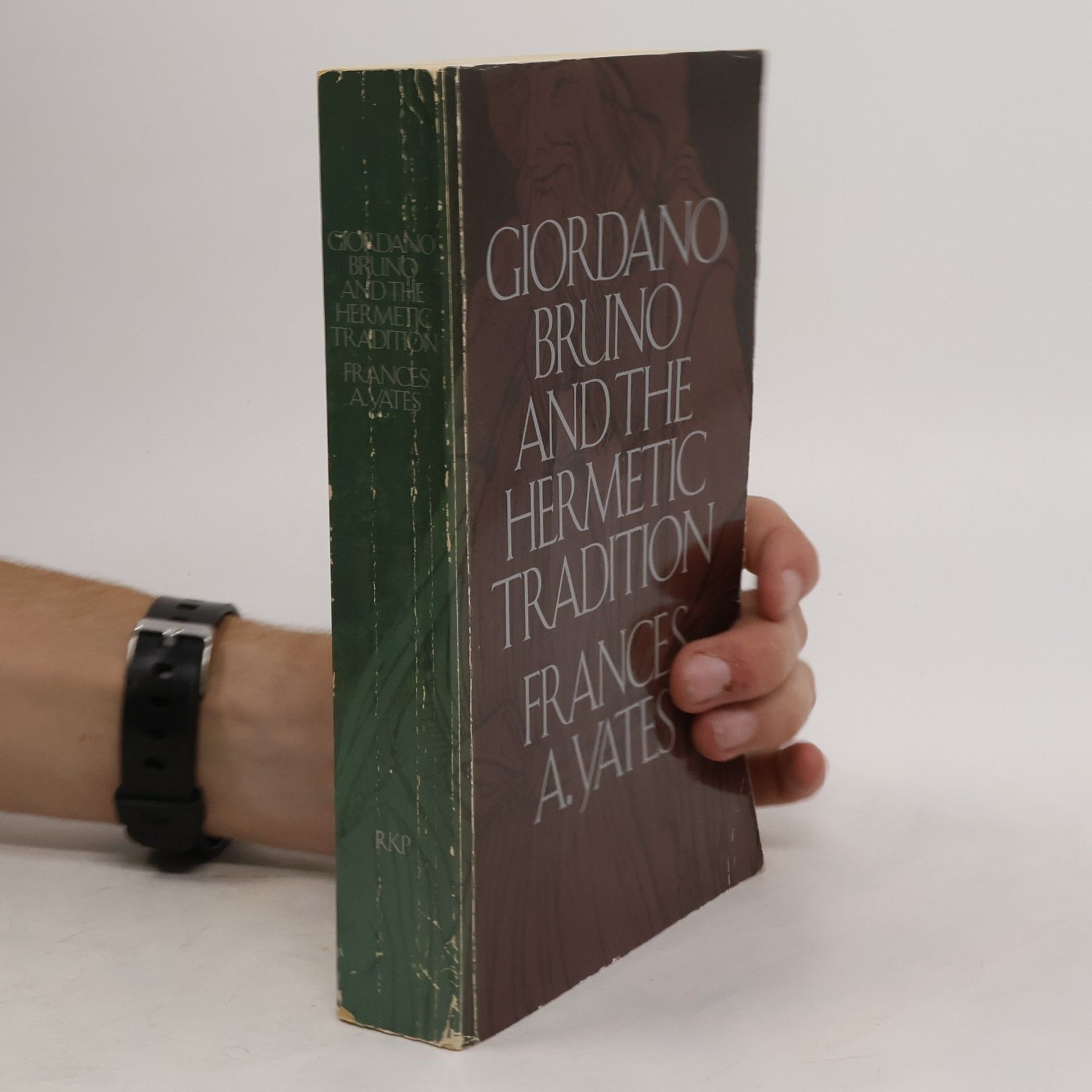 Frances Amelia Yates Giordano Bruno and the Hermetic Tradition