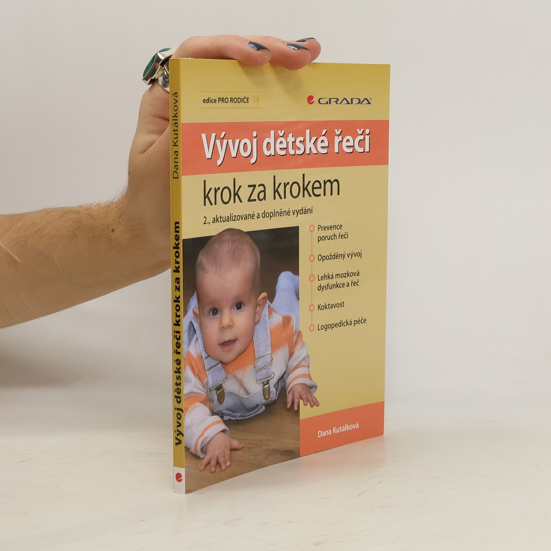 Dana Kutálková Vývoj dětské řeči krok za krokem