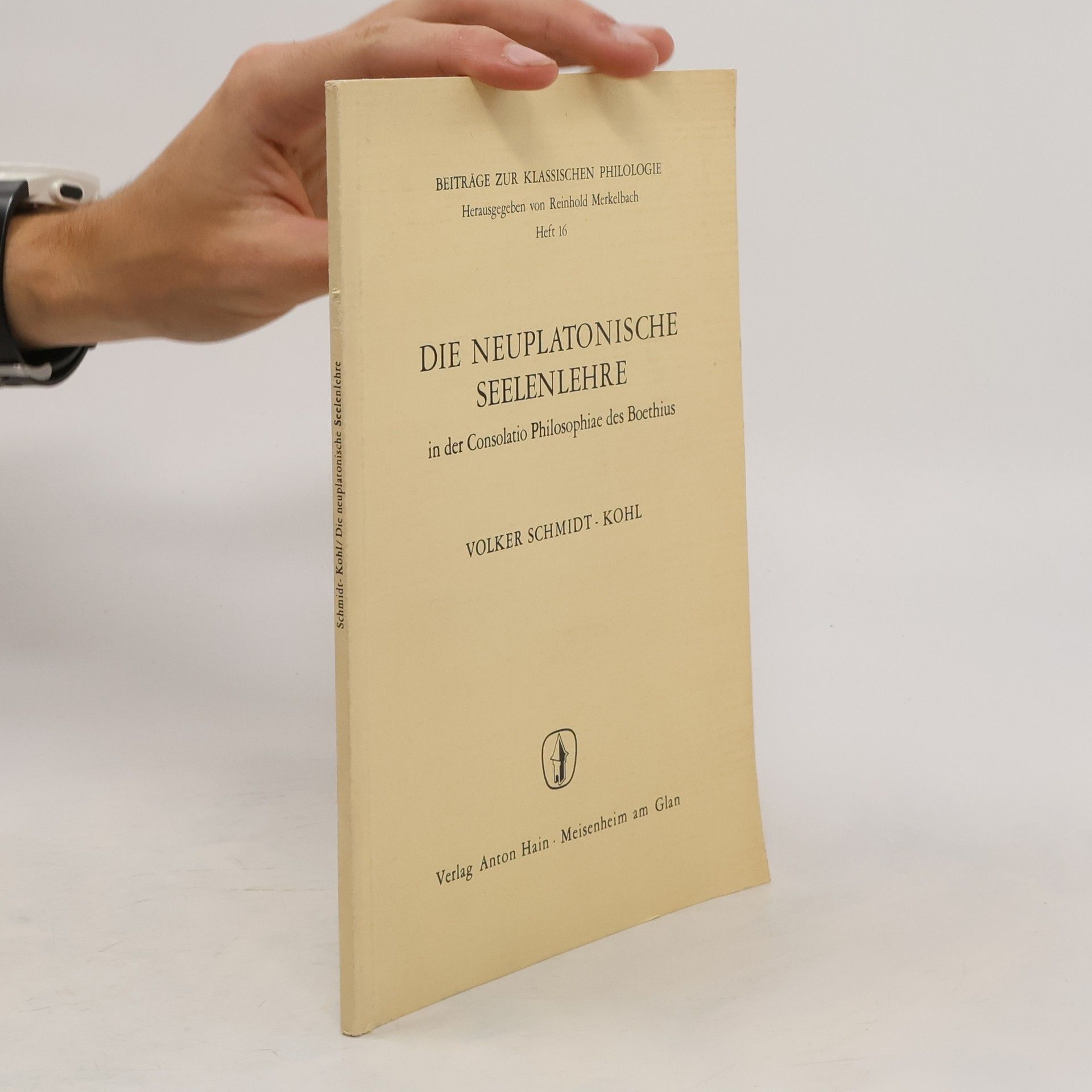Volker Schmidt-Kohl Die neuplatonische Seelenlehre in der Consolatio philosophiae des Boethius