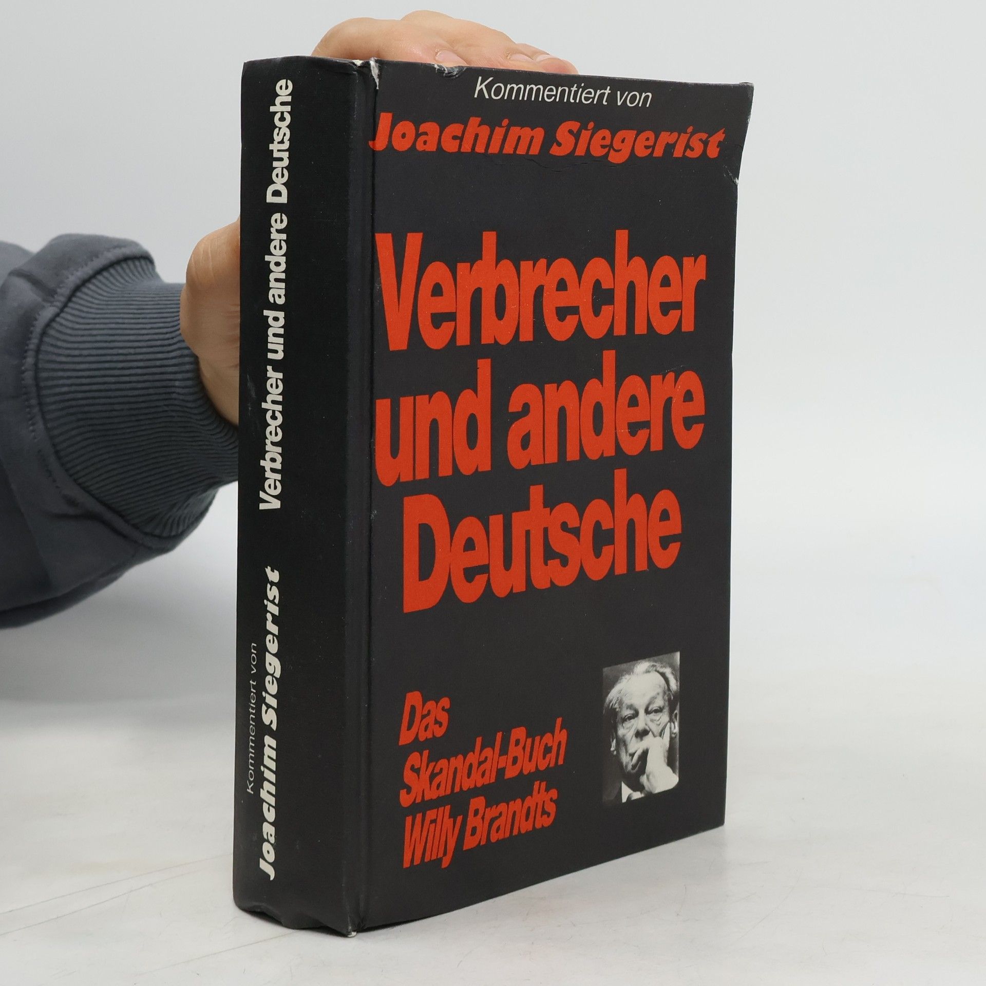 Joachim Siegerist Verbrecher und andere Deutsche