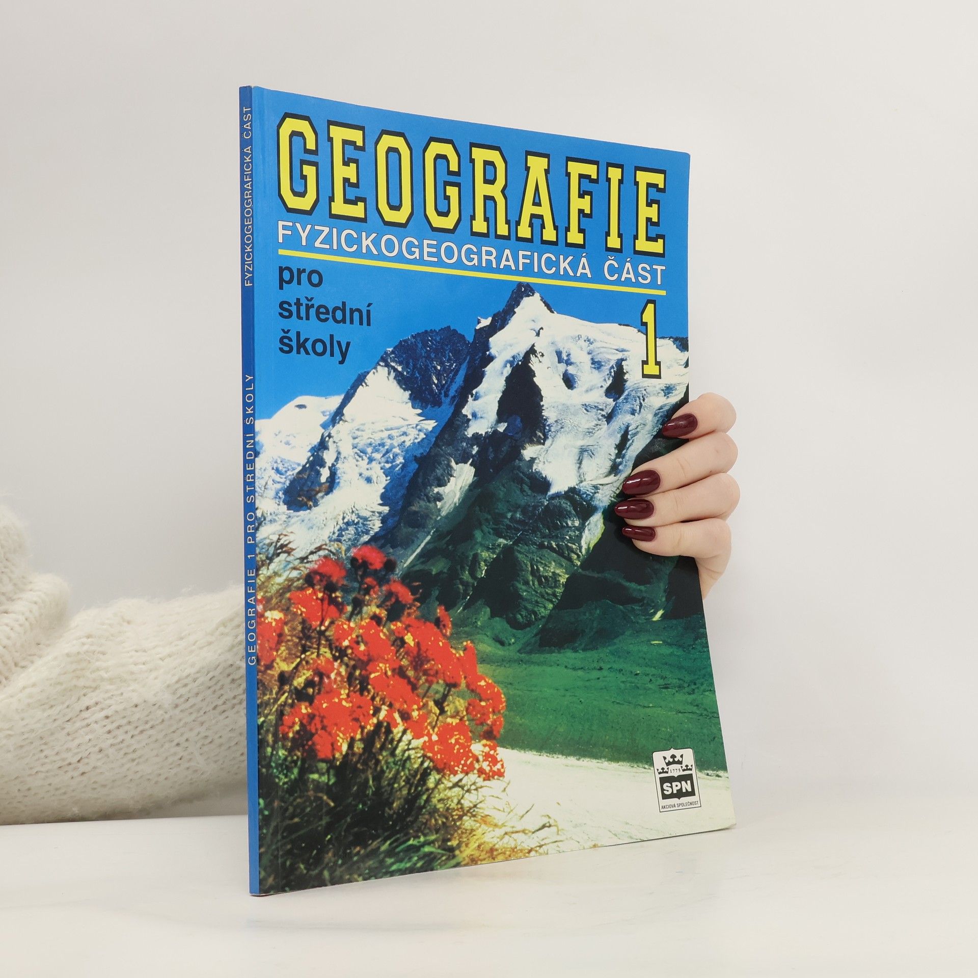 Jaromír Demek Geografie pro střední školy. 1 : fyzickogeografická část