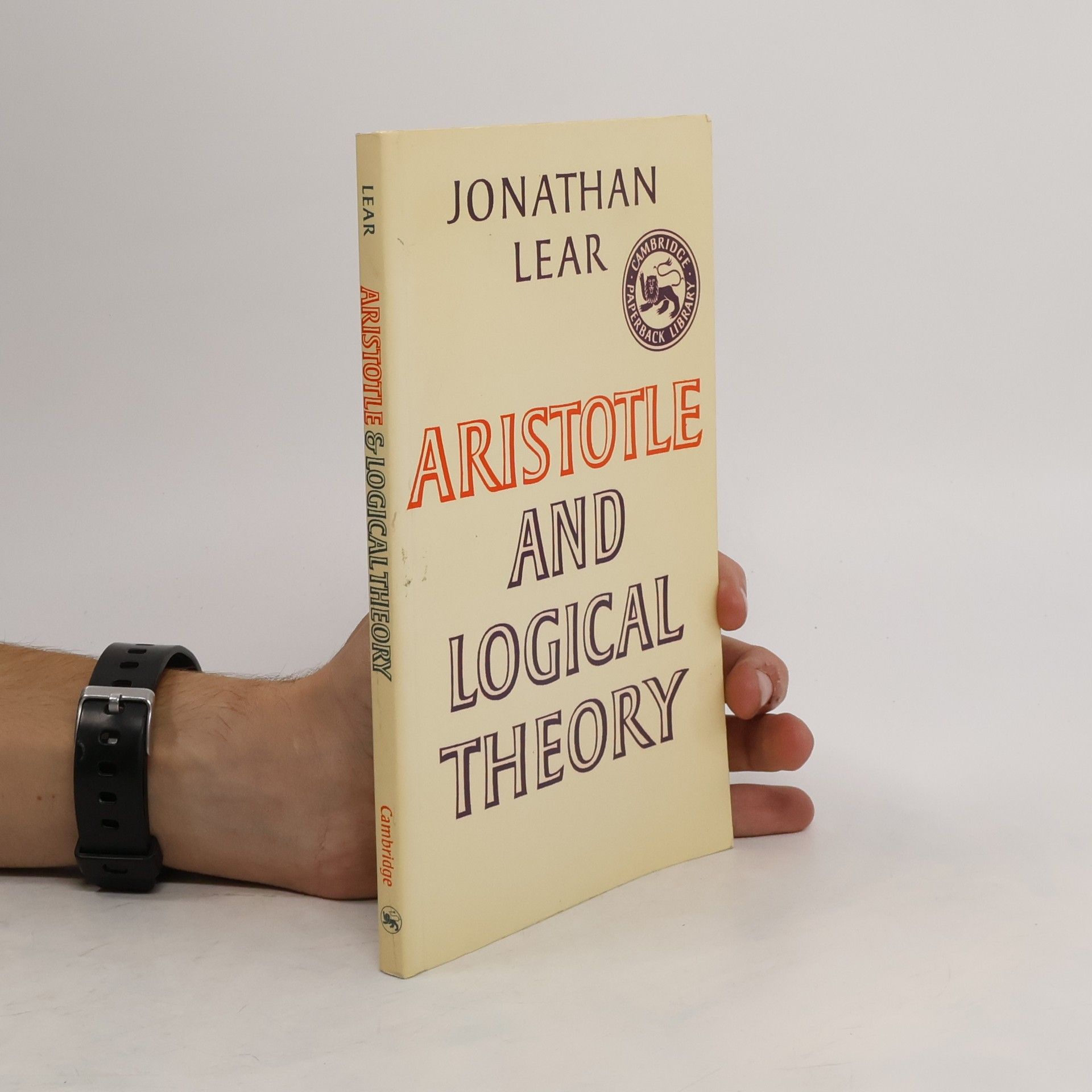 Jonathan Lear Aristotle and Logical Theory