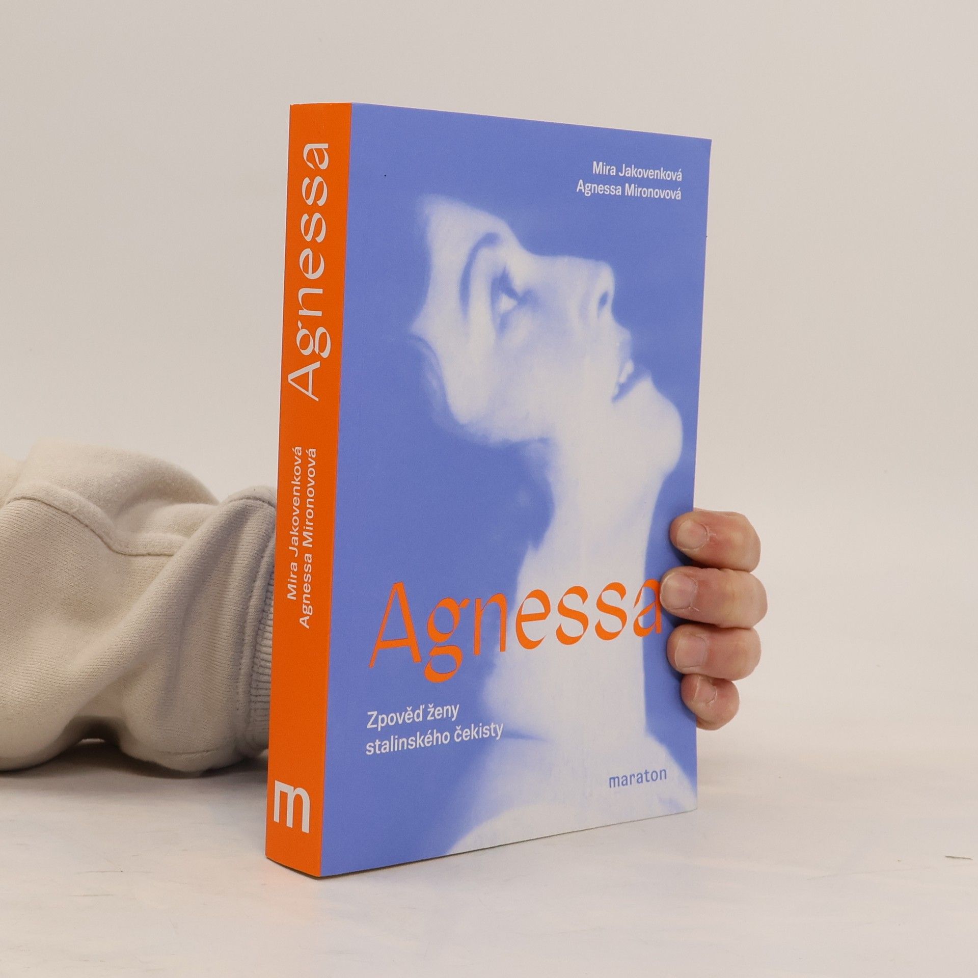 Mira Mstislavovna Jakovenko Agnessa. Zpověď ženy stalinského čekisty