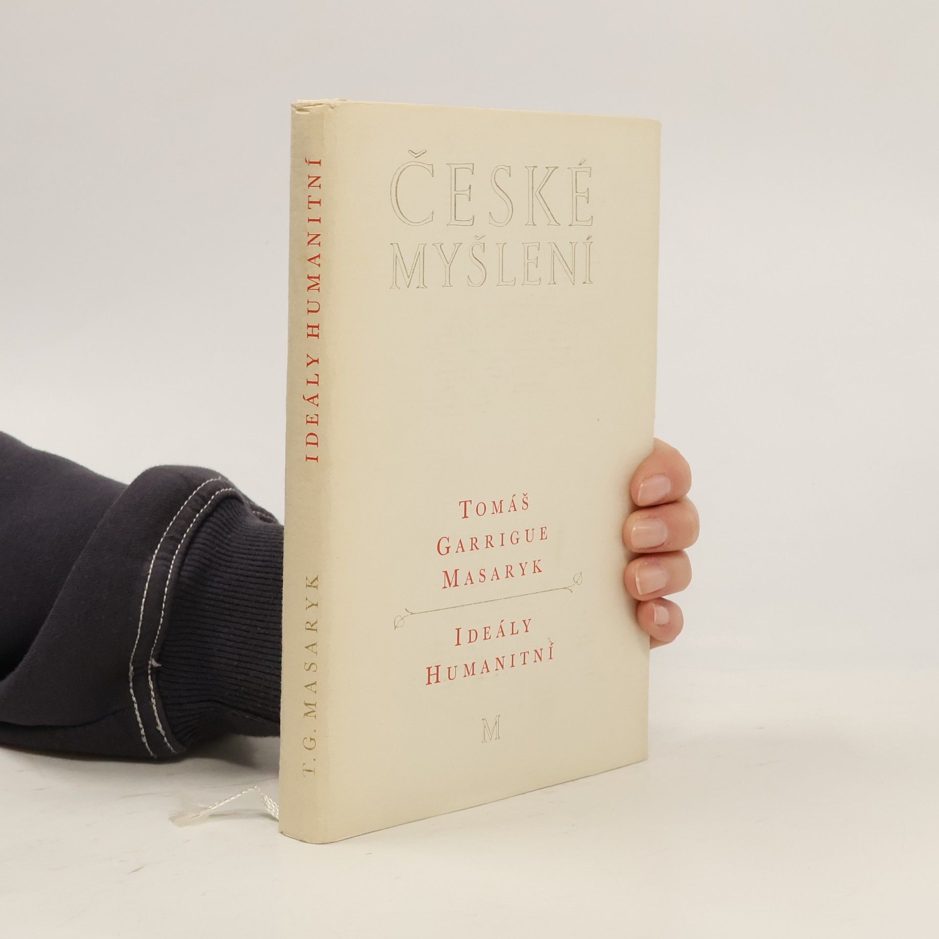 Tomáš Garrigue Masaryk České myšlení. Ideály humanitní