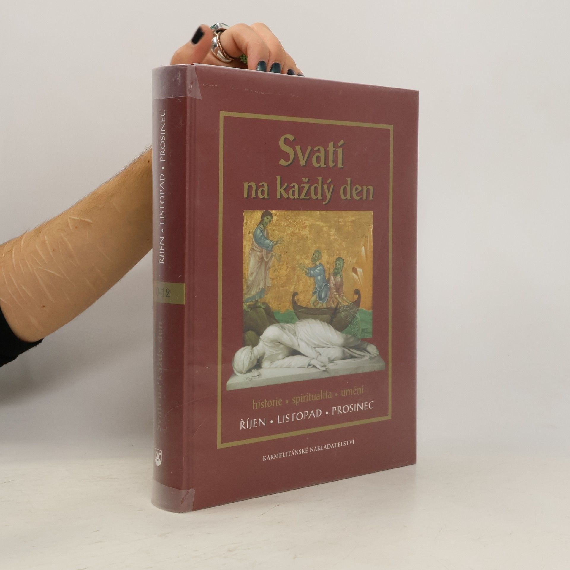 Kolektív autorov Svatí na každý den - IV. svazek - Říjen, listopad, prosinec